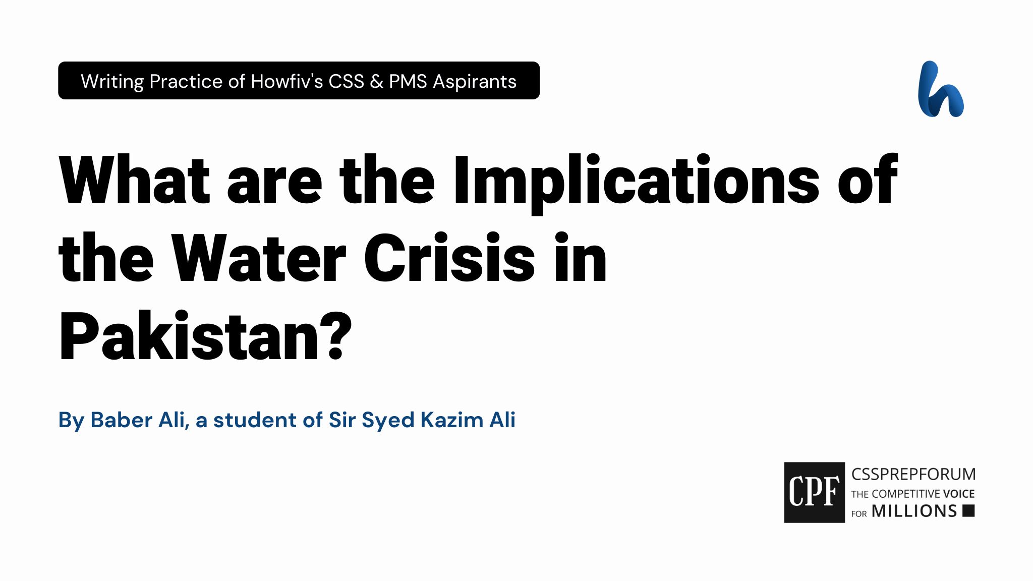 The Water Crisis Implications in Pakistan by Baber Ali