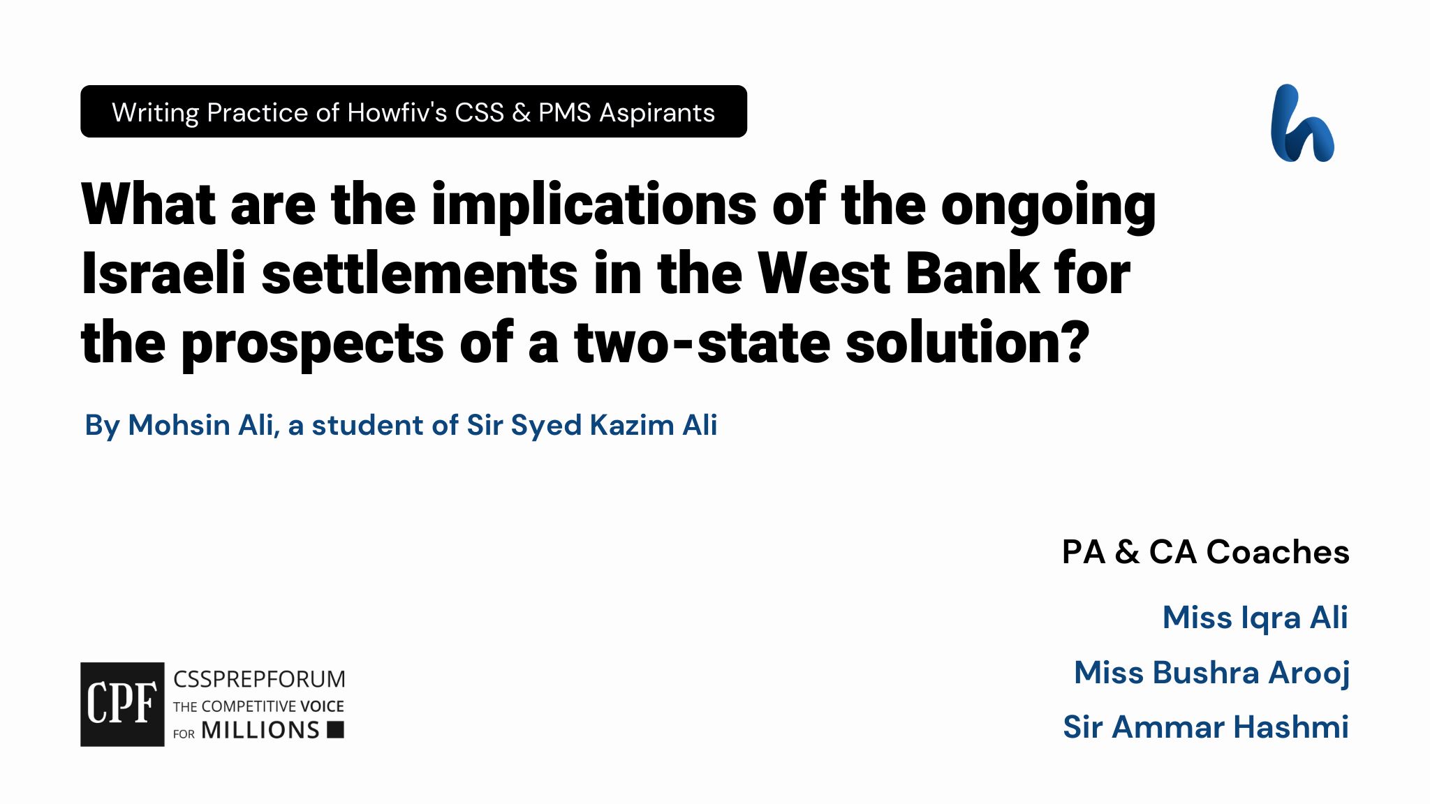 What are the implications of the ongoing Israeli settlements in the West Bank for the prospects of a two-state solution