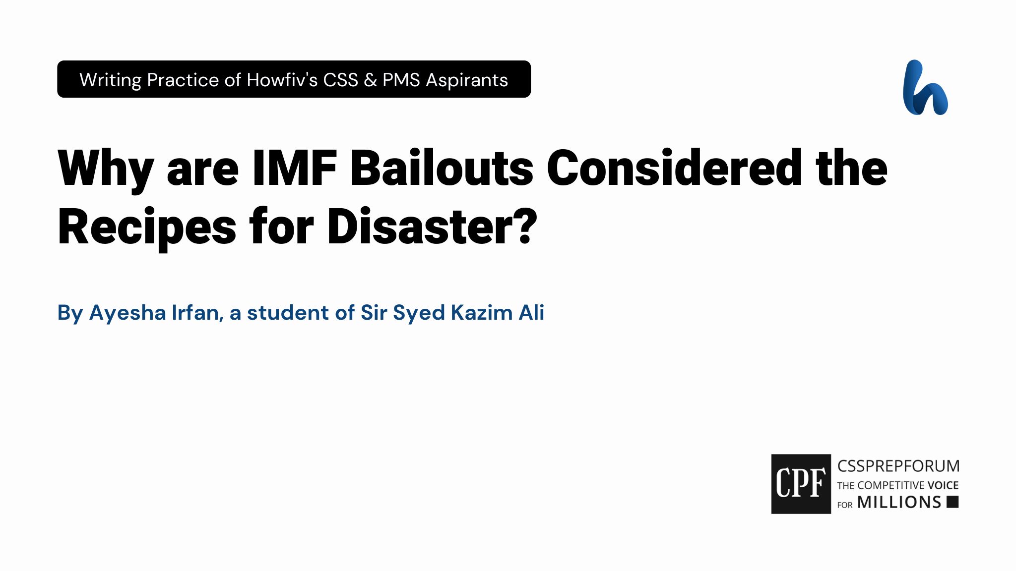 IMF Bailouts: The Recipes for Disaster by Ayesha Irfan