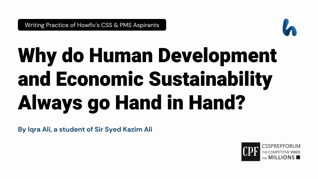 Human Development and Economic Sustainability Always go Hand in Hand by Iqra Ali