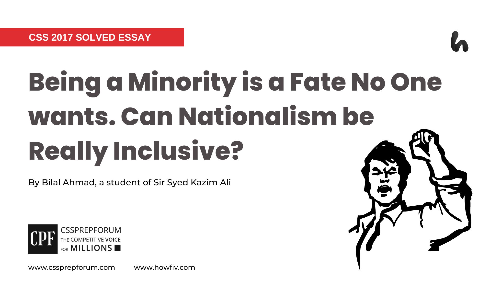 Being a Minority is a Fate No One wants. Can Nationalism be Really Inclusive By Bilal Ahmad