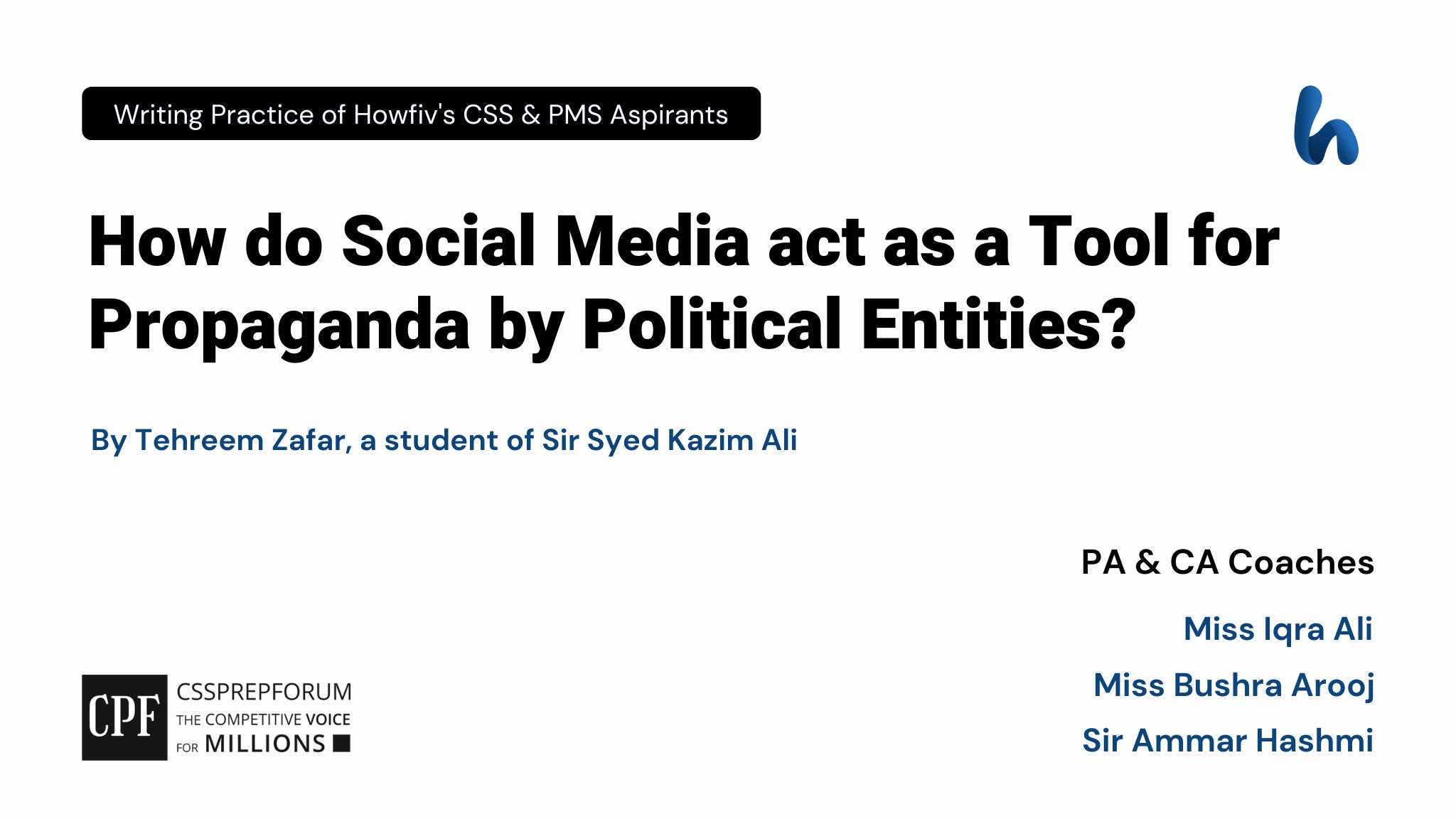 CSS Current Affairs article | Social Media as a Tool for Propaganda | is written by Tehreem Zafar under the supervision of Miss Iqra Ali...