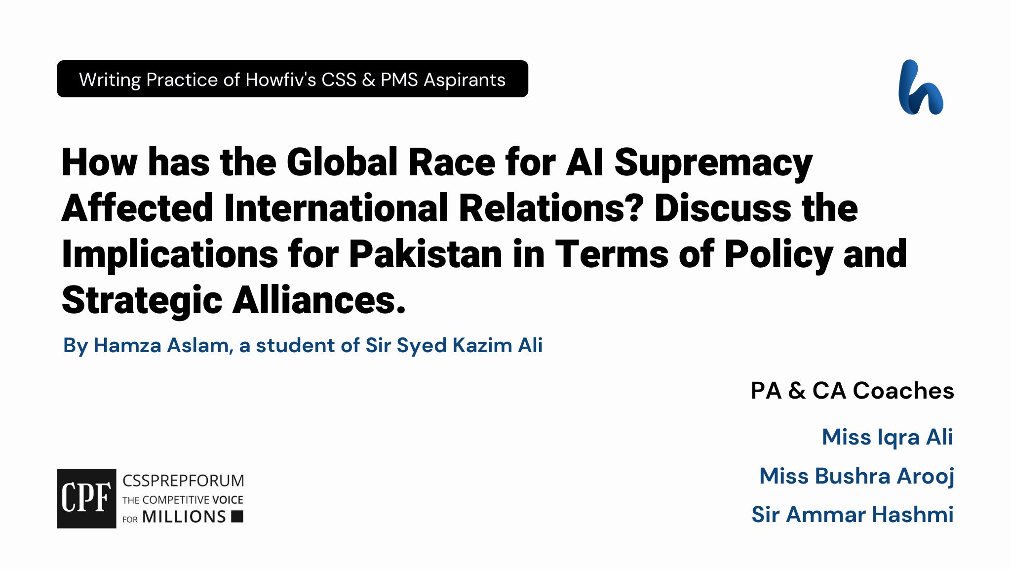 CSS Current Affairs article | Effects of Global AI Race on International Relations | is written by Hamza Aslam under the supervision of Miss Iqra Ali...