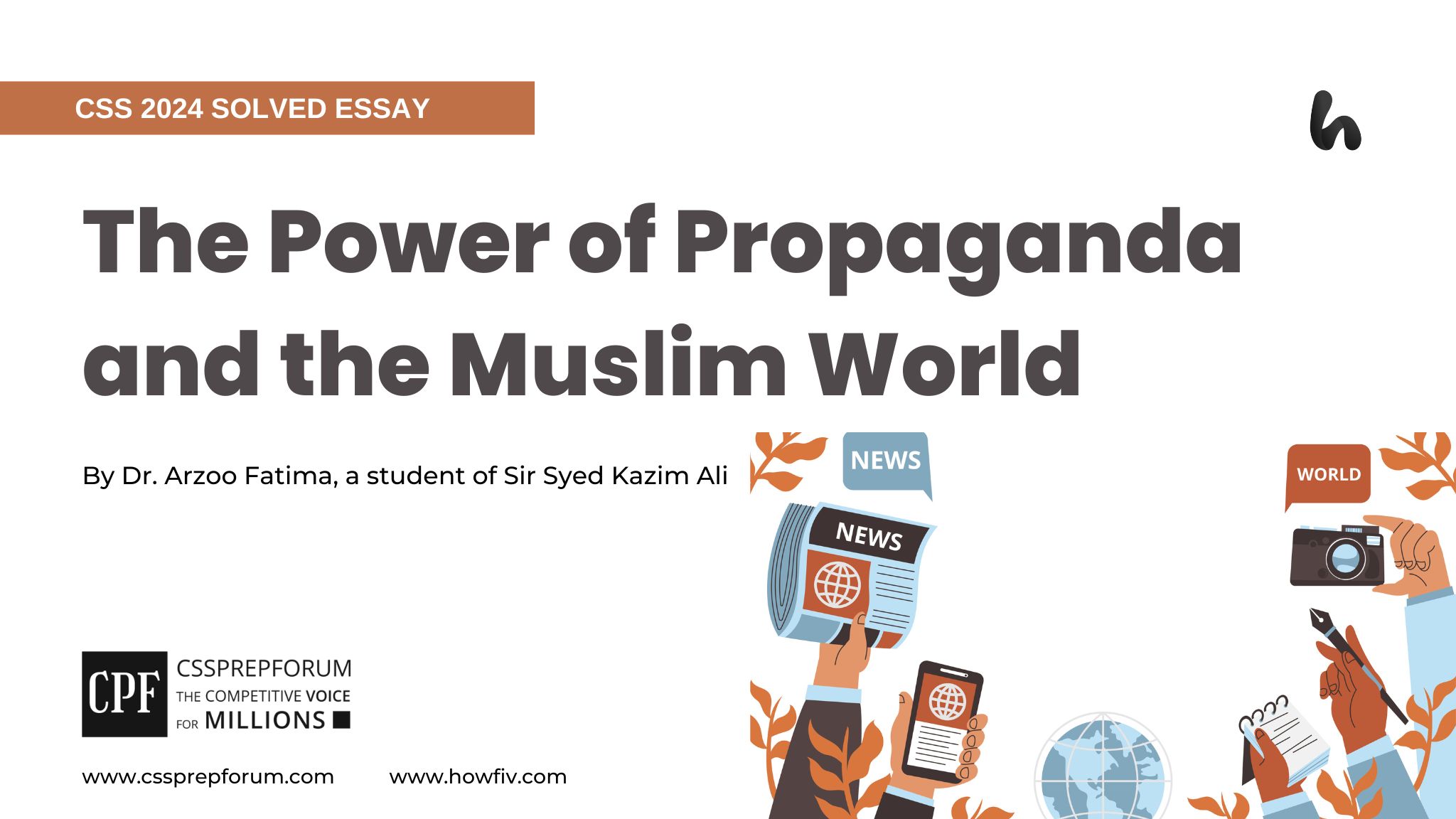 The Power of Propaganda and the Muslim World by Dr. Arzoo Fatima