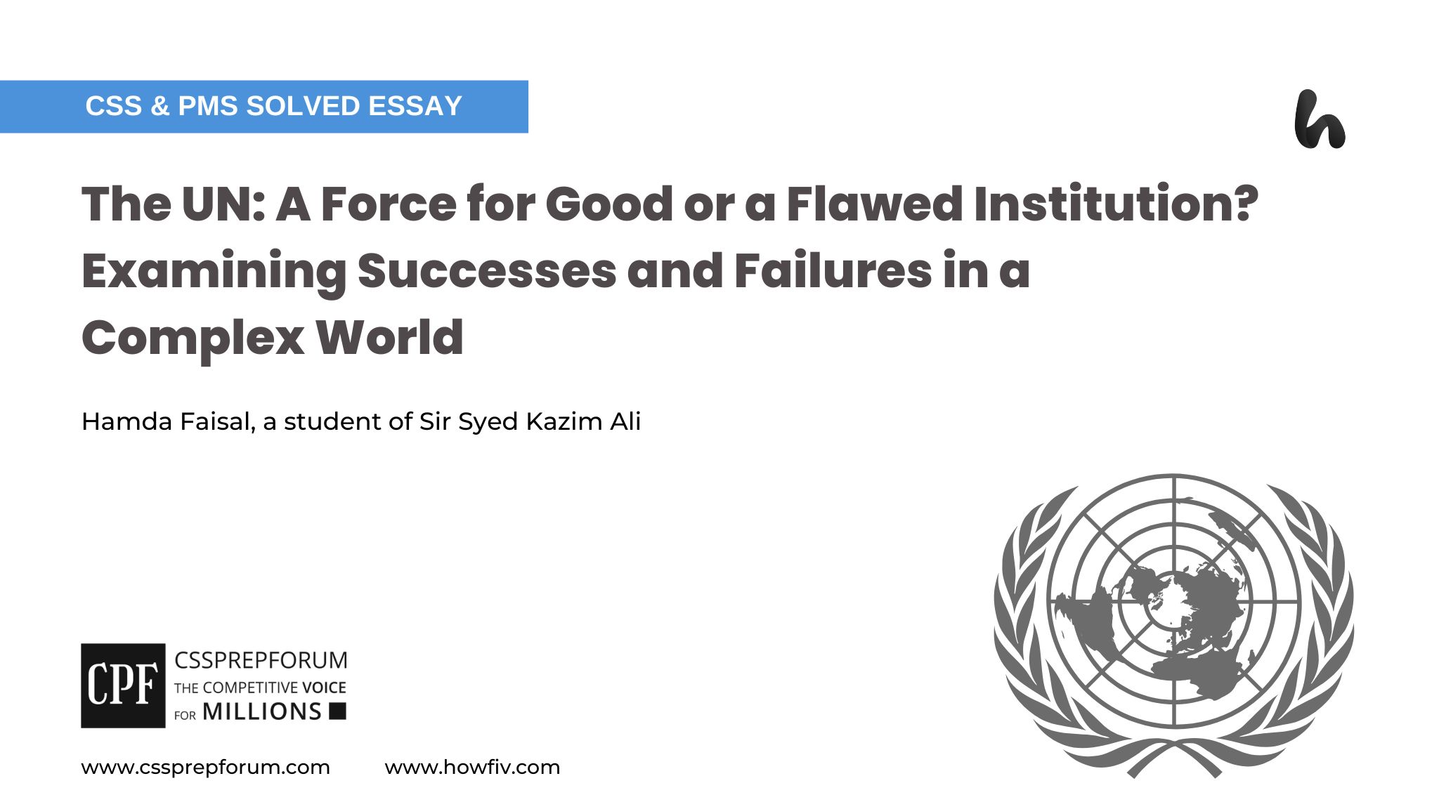 The UN: A Force for Good or a Flawed Institution by Hamda Faisal