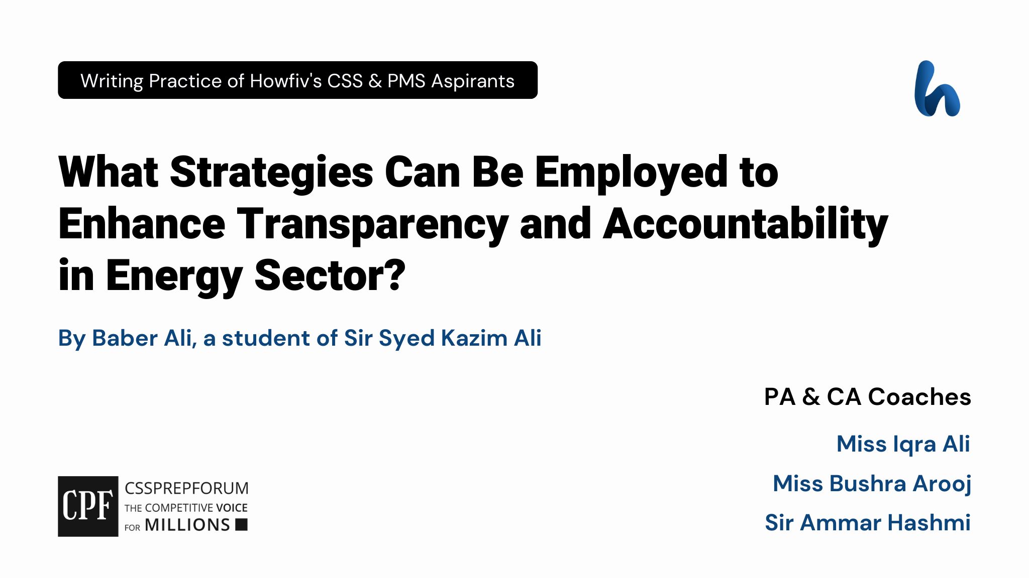 CSS Current Affairs article | Strategies to Enhance Transparency and Accountability in Energy Sector | is written by Baber Ali under the supervision of Sir Ammar Hashmi...