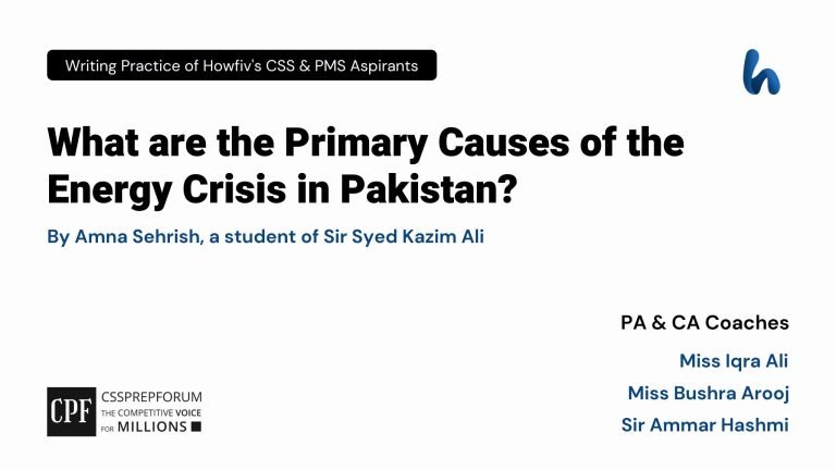 Primary Causes of the Energy Crisis in Pakistan