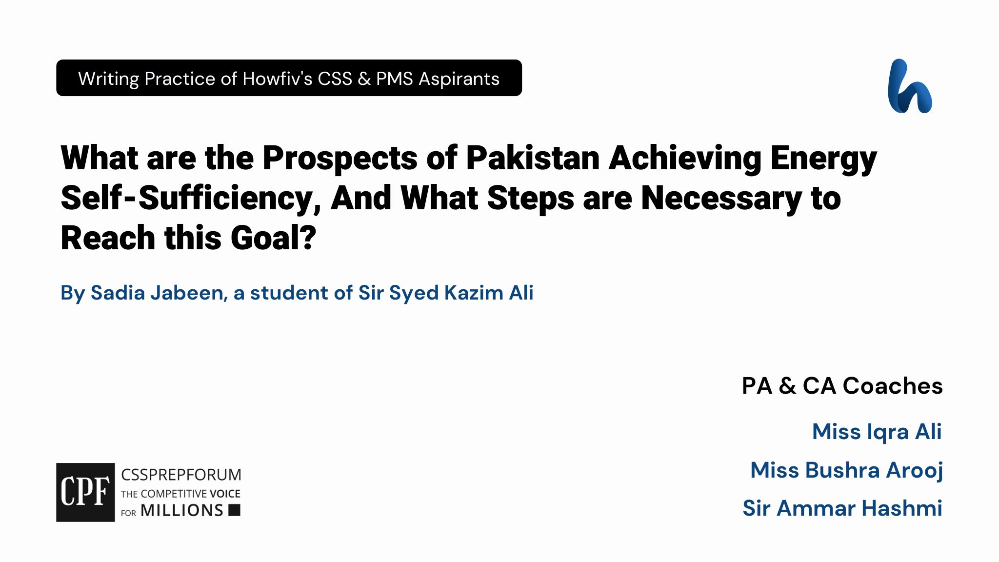 CSS Current Affairs article | Prospects for Pakistan Achieving Energy Self-Sufficiency | is written by Sadia Jabeen Under the supervision of Sir Ammar Hashmi...