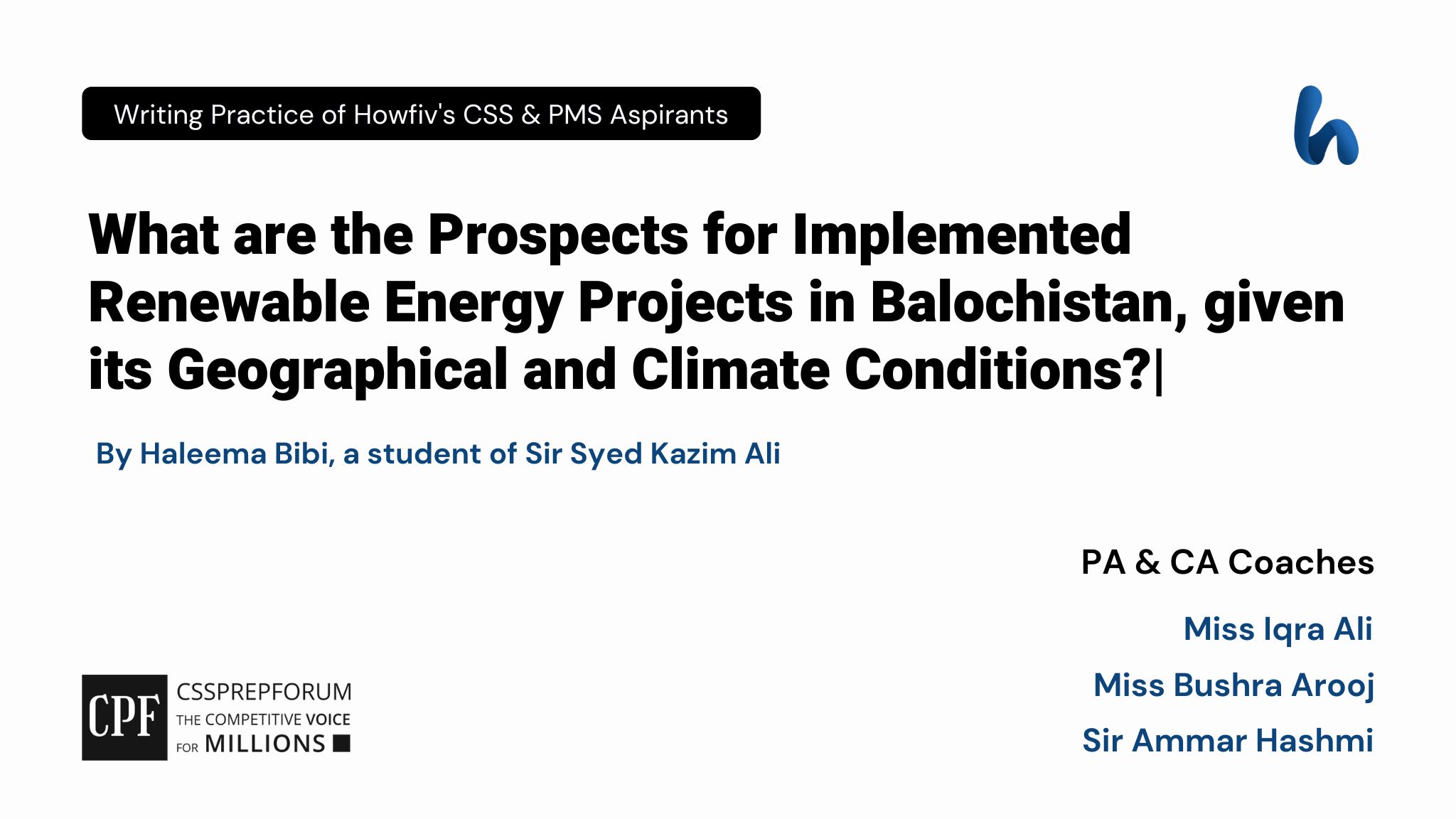 CSS Current Affairs article | Prospects for Implemented Renewable Energy Projects in Balochistan | is written by Haleema Bibi under the supervision of Sir Ammar Hashmi...