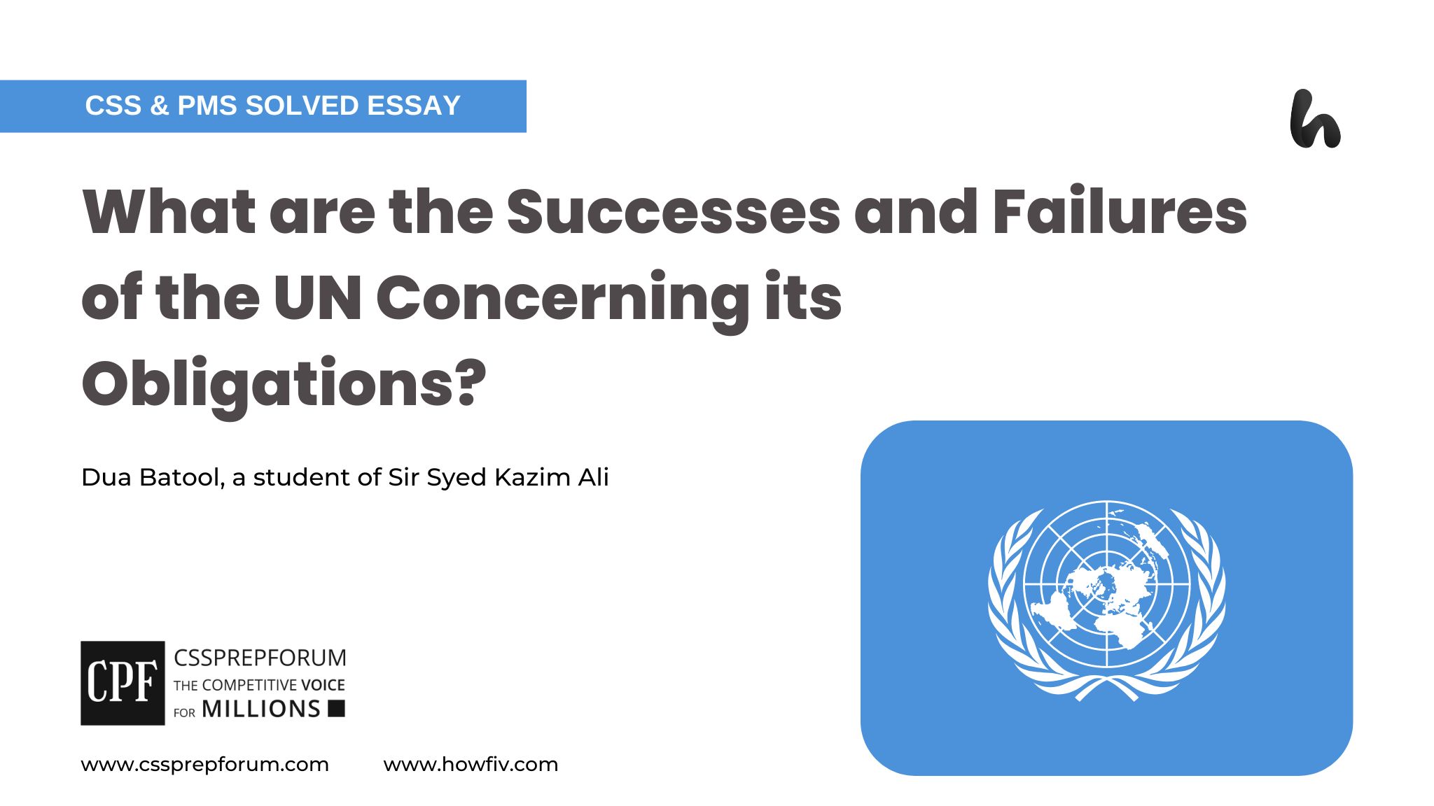 The UN's Successes and Failures Concerning its Obligations by Dua Batool