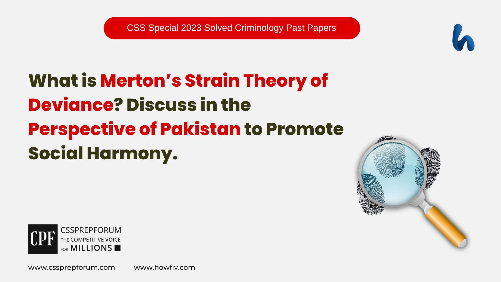 What is Merton’s Strain Theory of Deviance Discuss in the Perspective of Pakistan to Promote Social Harmony.