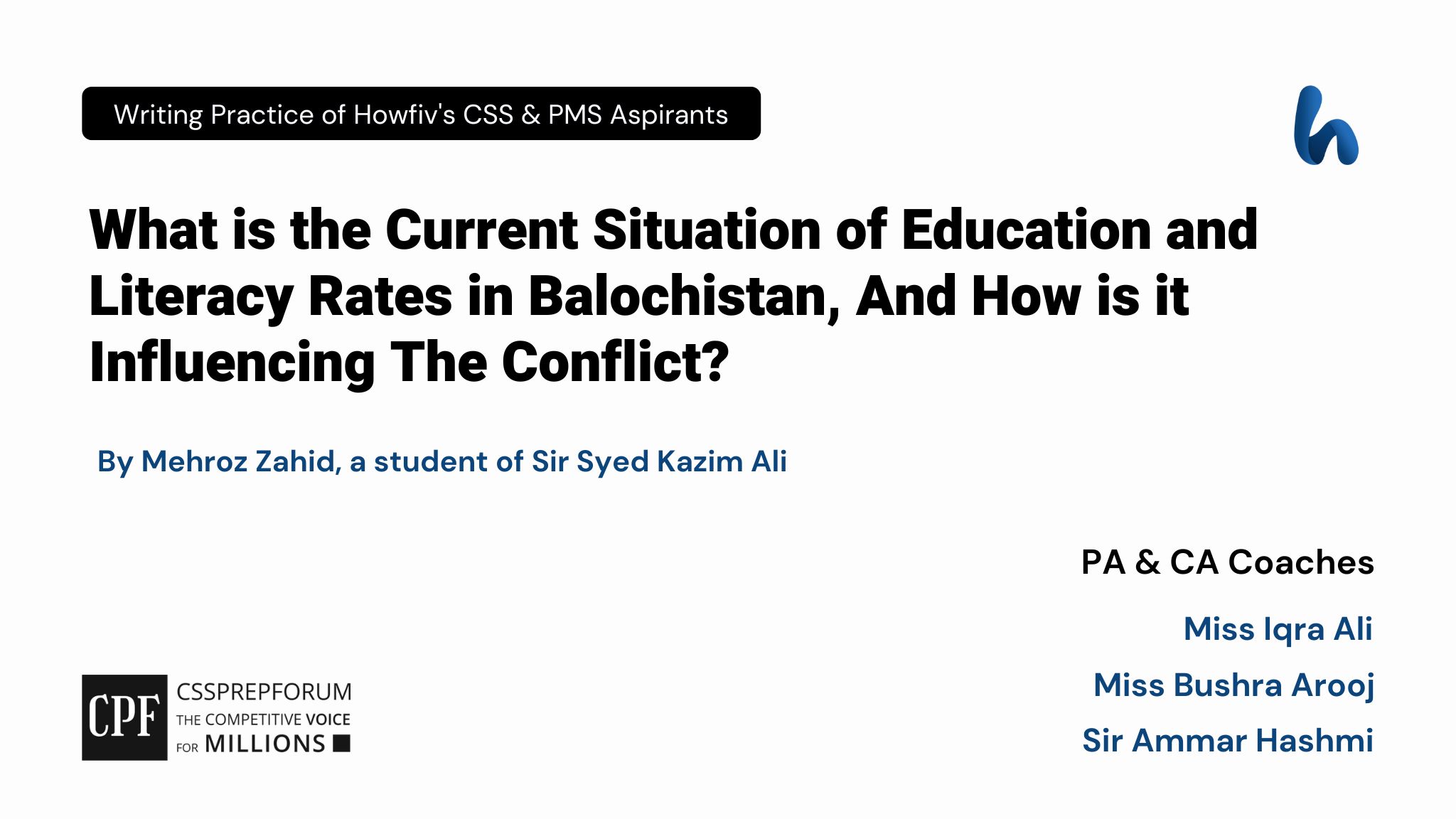 CSS Current Affairs Article, "Situation of Education in Balochistan' is written by Mehroz Zahid...