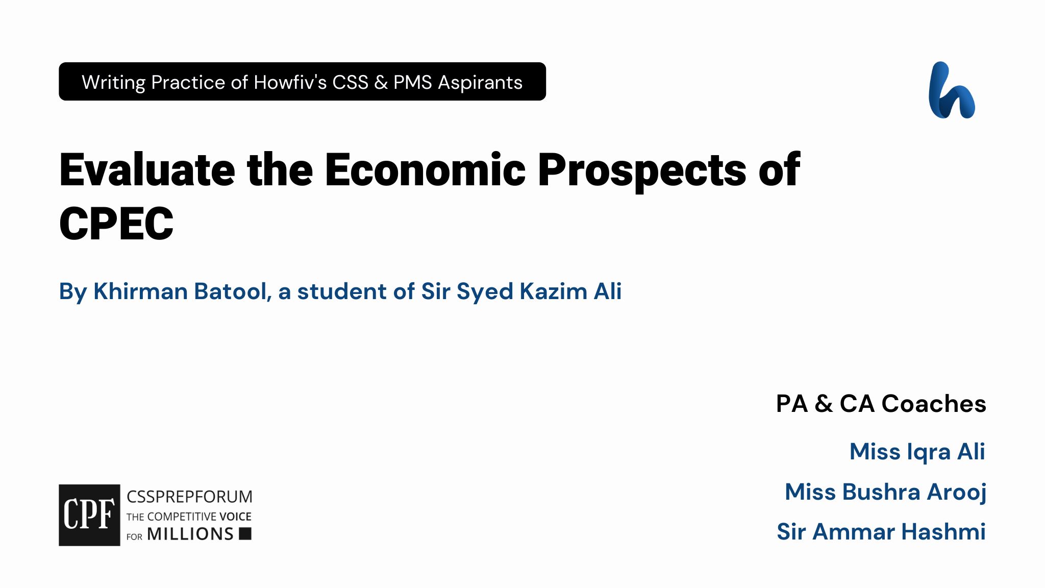 CSS Pakistan Affairs Article, "The Economic Prospects of CPEC" is written by Khirman Batool...