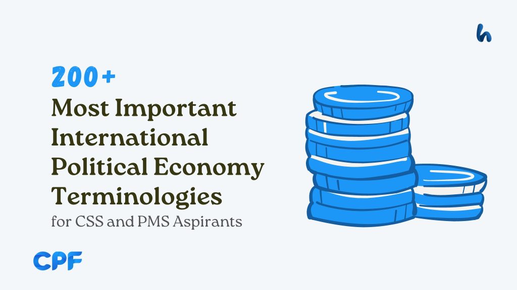 Most Important International Political Economy Terminologies