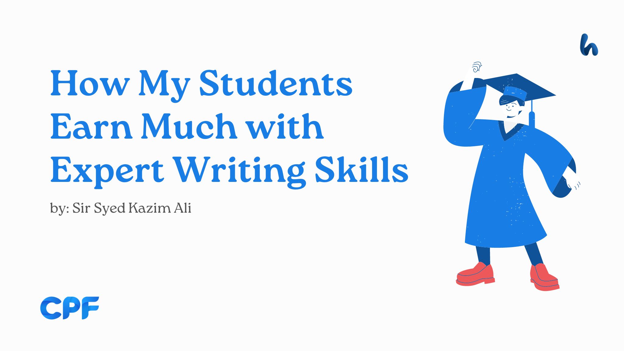 How My Students Earn Much with Expert Writing Skills