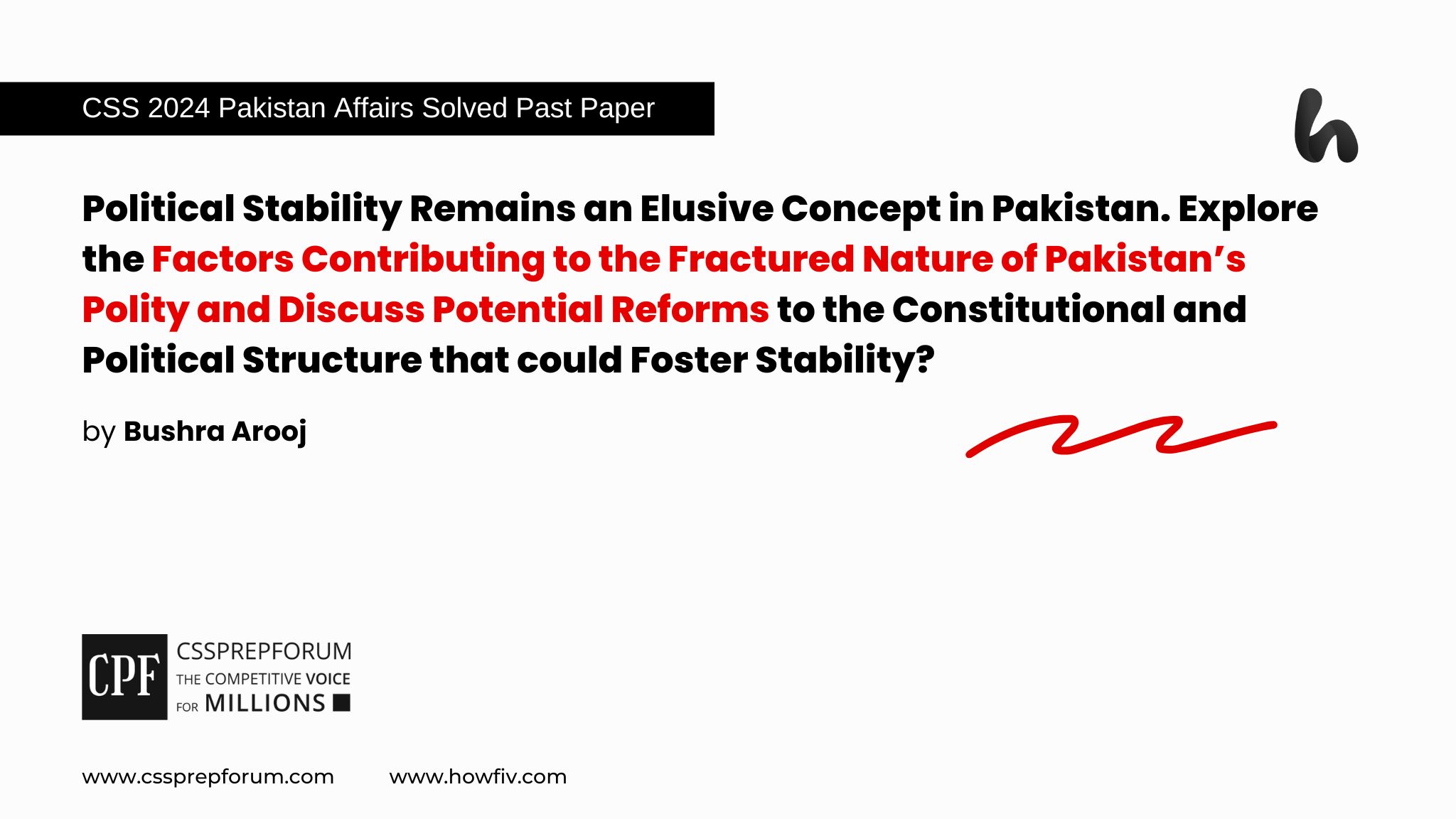 CSS 2024 Pakistan Affairs Past Papers Question, 'Factors Contributing Political Instability in Pakistan' is solved by Miss Bushra Arooj, Pakistan's best Pakistan Affairs Coach...