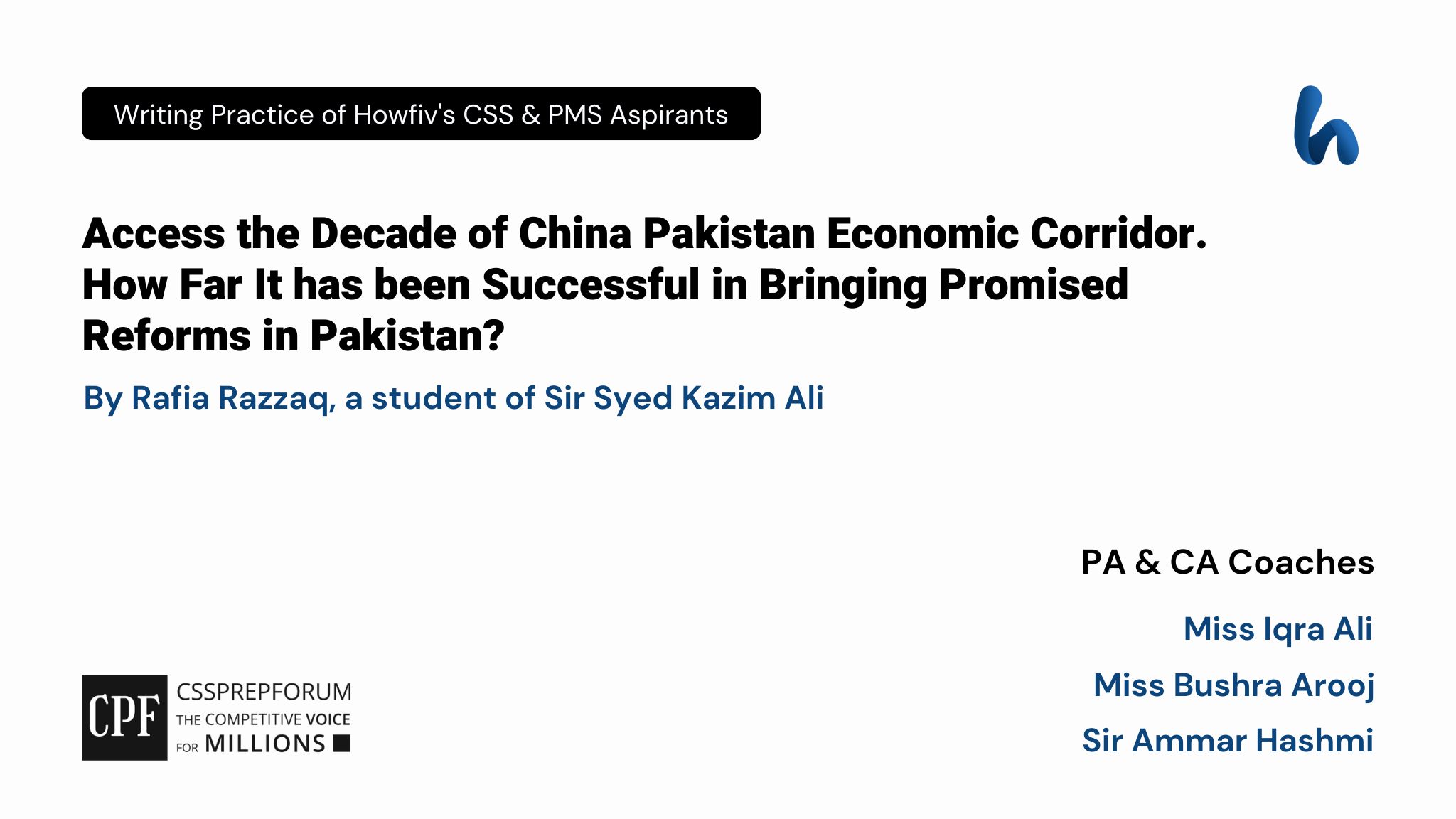 CSS Pakistan Affairs Article, :Analysis of the Decade of CPEC: is written by Rafia Razzaq...CSS Pakistan Affairs Article, :Analysis of the Decade of CPEC: is written by Rafia Razzaq...