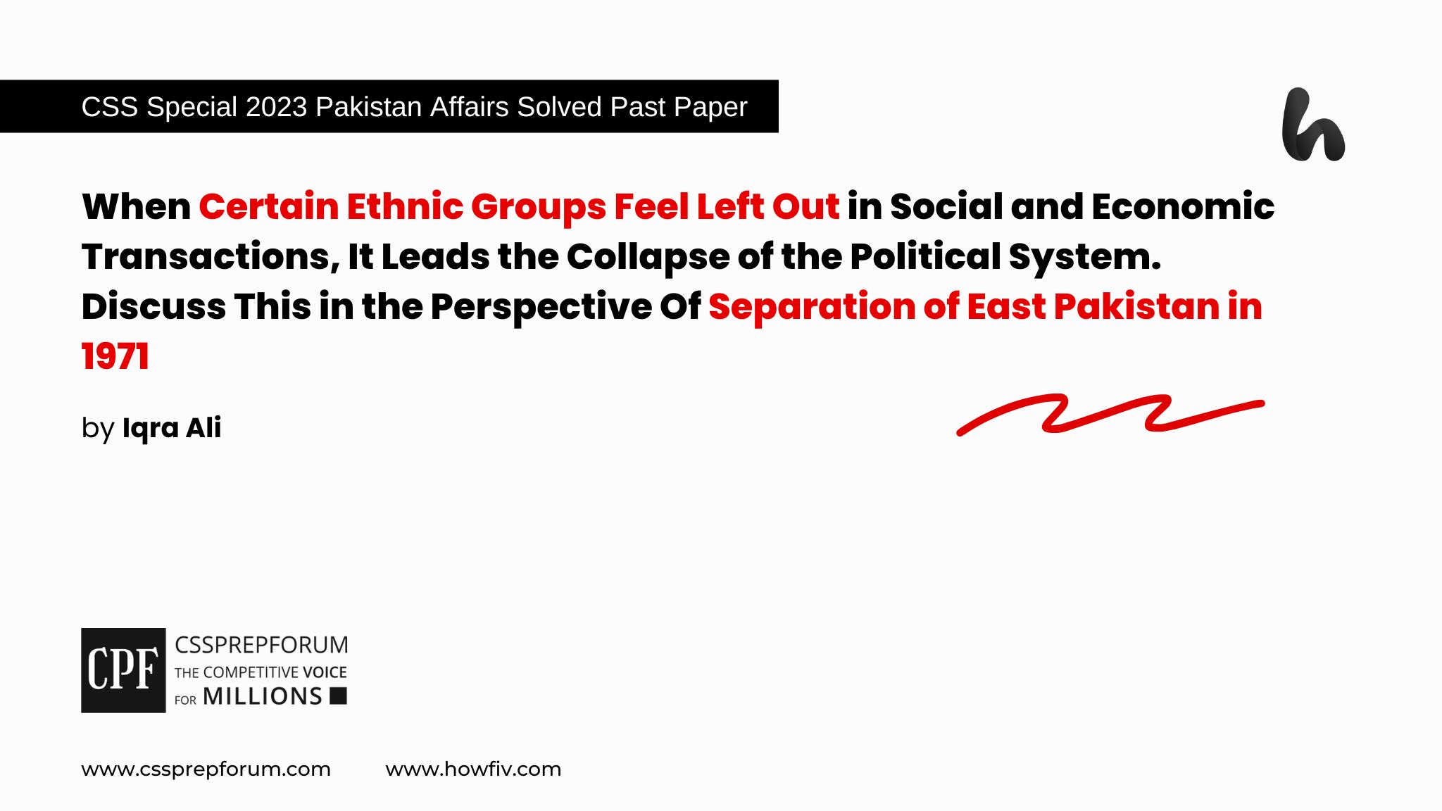 CSS 2023 Special Pakistan Affairs Past Paper Question, Ethnic Reasons for Separation of East Pakistan 1971 is solved by Miss Iqra Ali, Pakistan's Best Pakistan Affairs Coach...