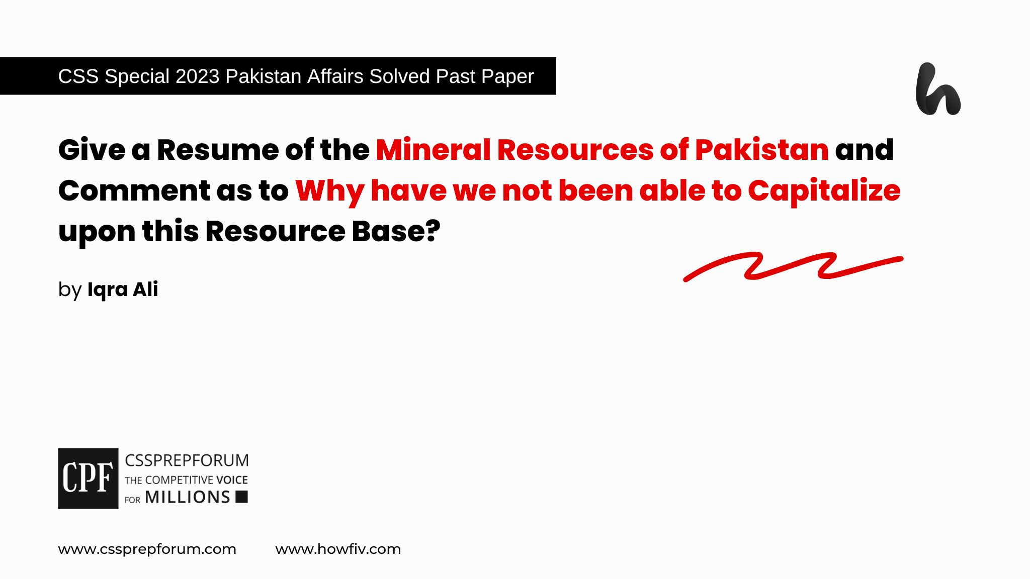 CSS 2023 Special Pakistan Affairs Past Paper Question, "Analysis of the Mineral Resources of Pakistan" is solved by Miss Iqra Ali, the best Pakistan Affairs Coach...