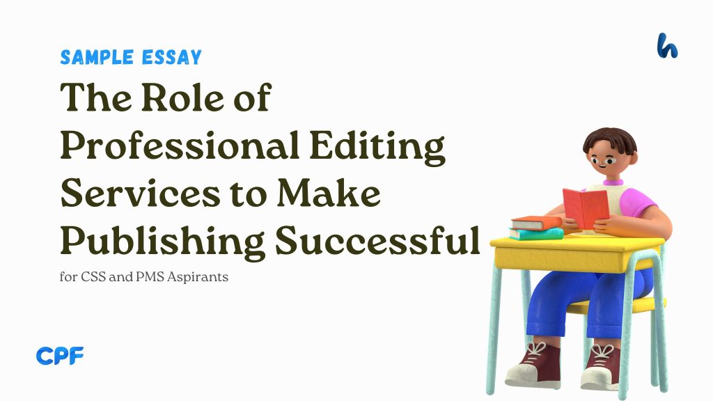 The Role of Professional Editing Services to Make Publishing Successful