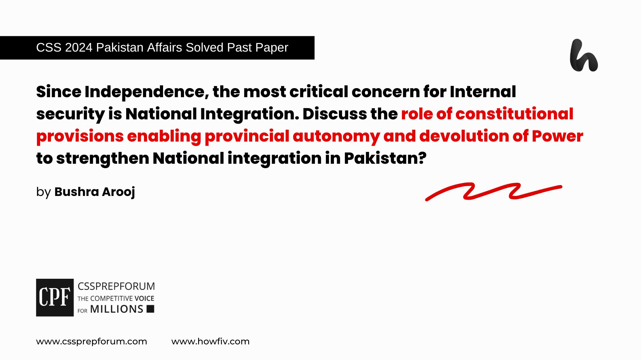 CSS 2024 Pakistan Affairs Past Papers Question, "Role of Constitutional Provisions to Strengthen National Integration" is Solved by Miss