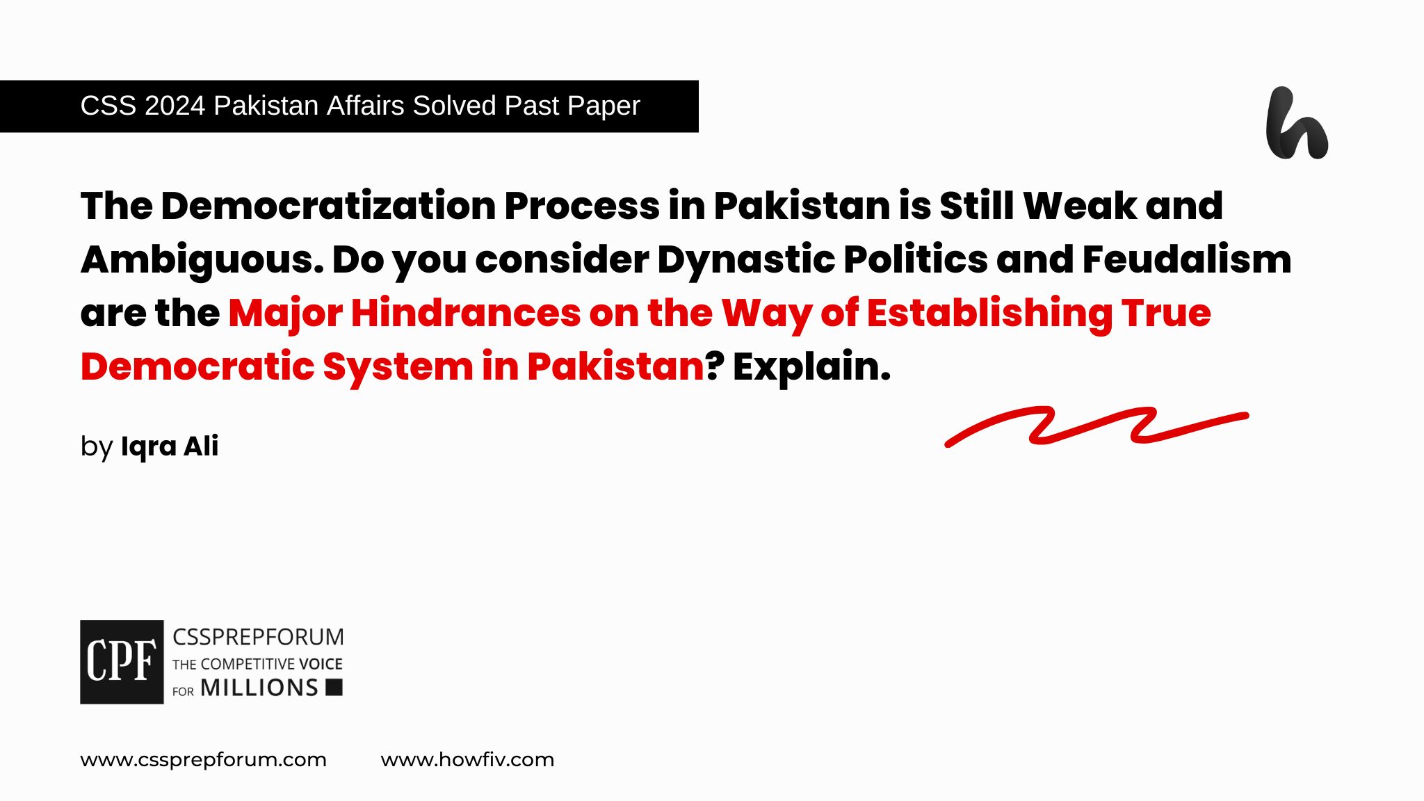 CSS 2024 Pakistan Affairs Past Papers Question, "Hindrances on the Way of Democratic System in Pakistan" is solved by Miss Iqra Ali, Pakistan's Best Pakistan Affairs Coach...