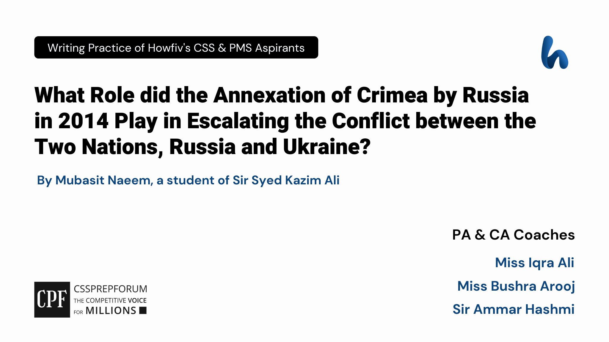 CSS Current Affairs Article, "Annexation of Crimea and the Russia-Ukraine Conflict" is written by Mubasit Naeem..