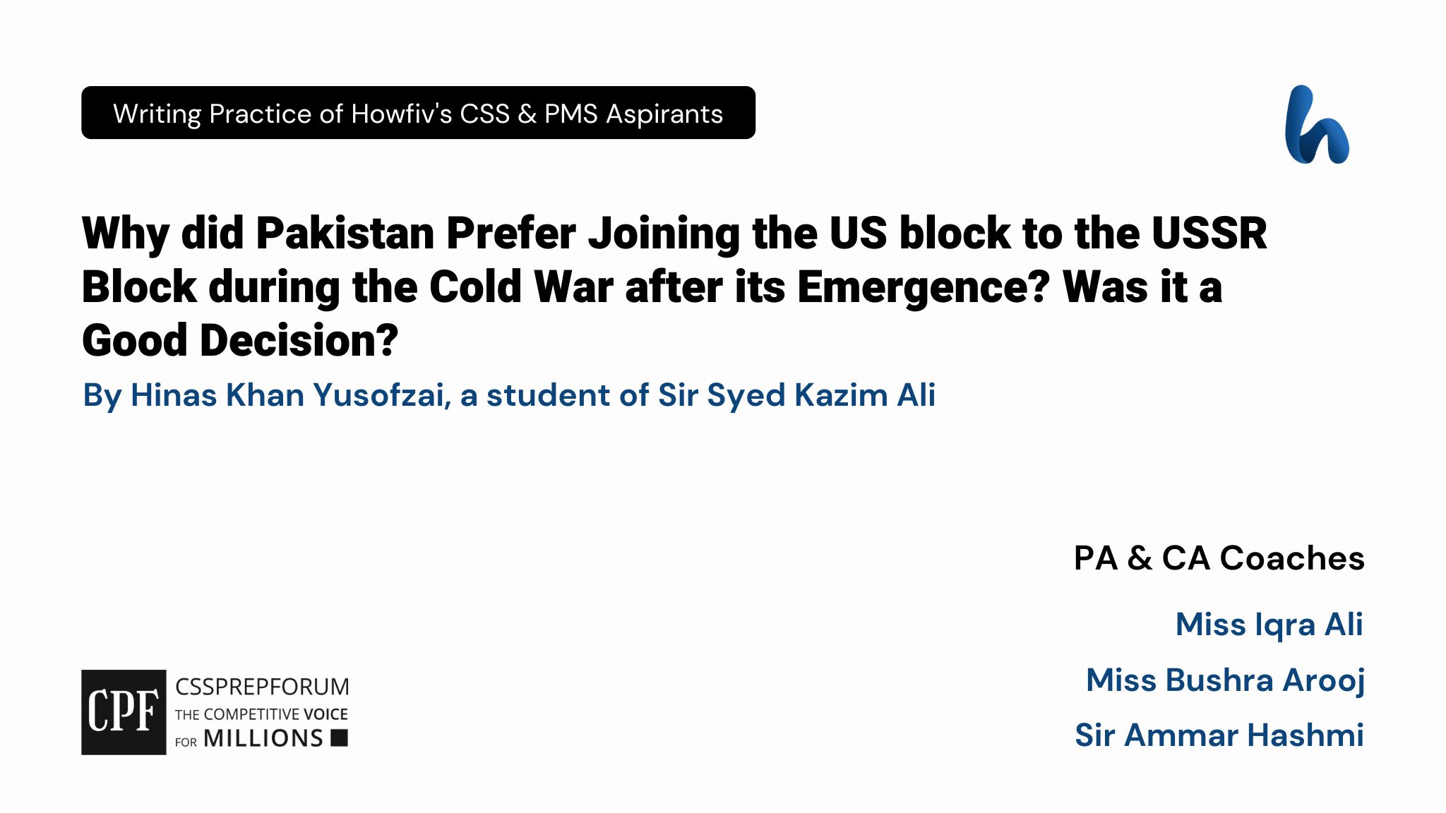 CSS Pakistan Affairs Article, "Pakistan's Joining of the USA Block in Cold War" s written by Hinas Khan Yusofzai...