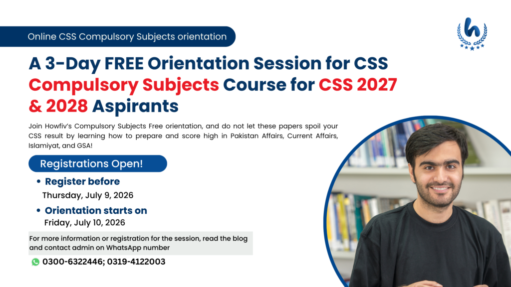 A 3-Day FREE Orientation Session for CSS Compulsory Subjects Course for CSS 2027 & 2028 Aspirants
