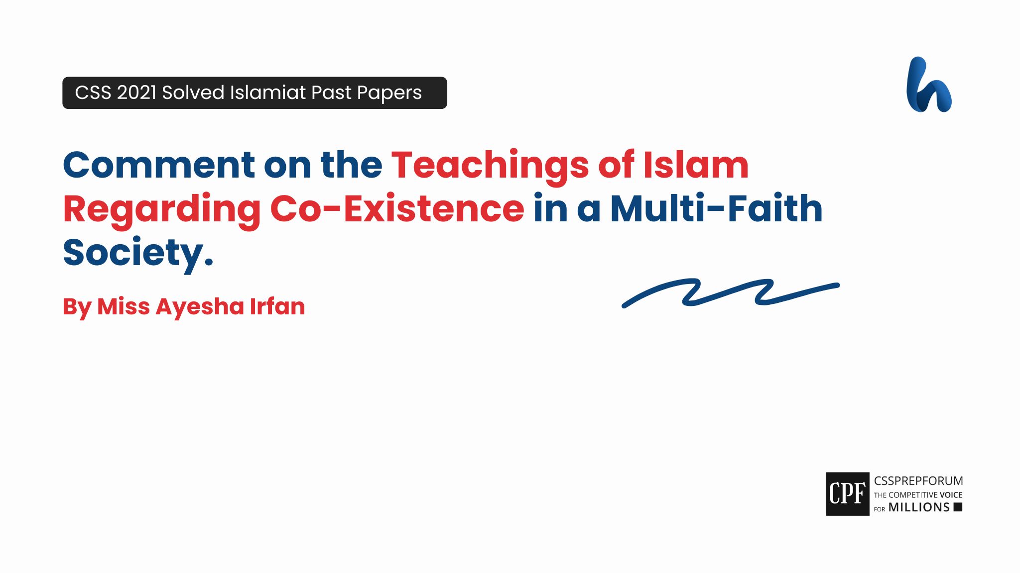 CSS 2021 Islamiyat Past Papers Question, "Teachings of Islam Regarding Co-Existence" is solved by Miss Ayesha Irfan...