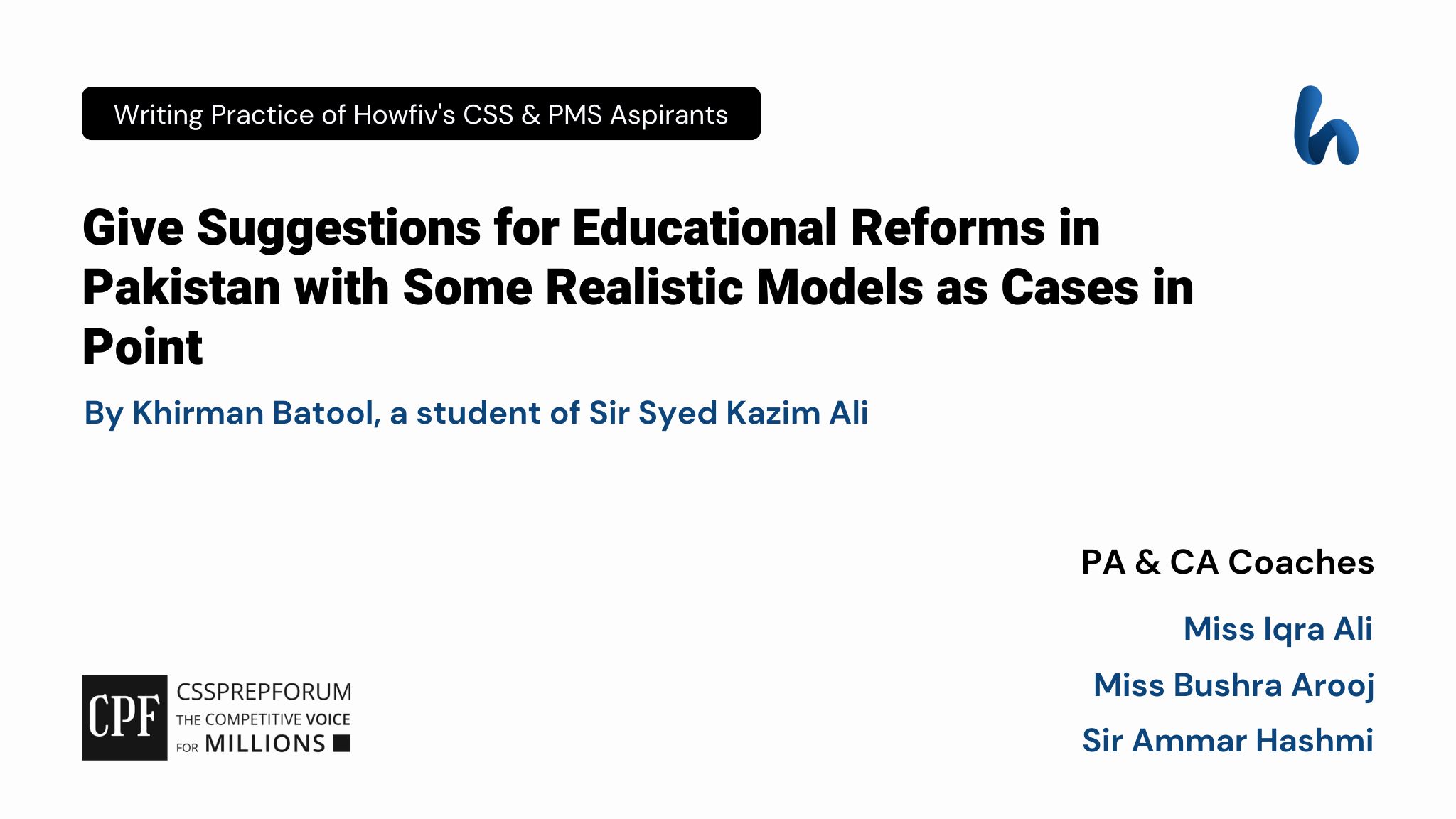 Give Suggestions for Educational Reforms in Pakistan with Some Realistic Models as Cases in Point