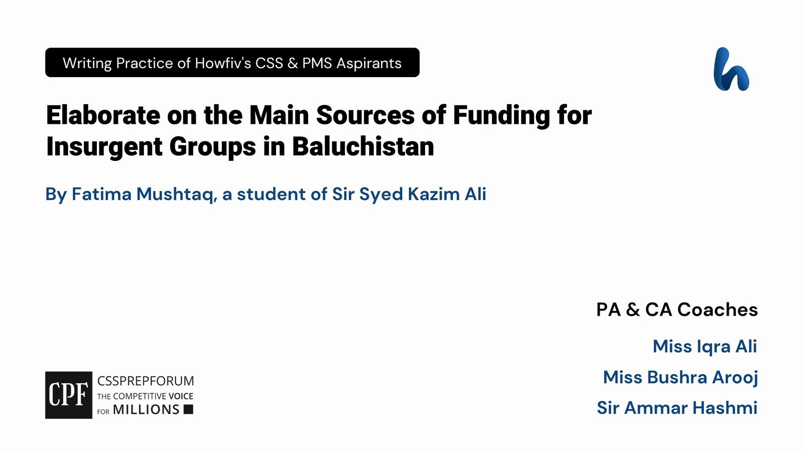 CSS Current Affairs Article, "Sources of Funding for Insurgent Groups in Baluchistan" is written by Fatima Mushtaq...