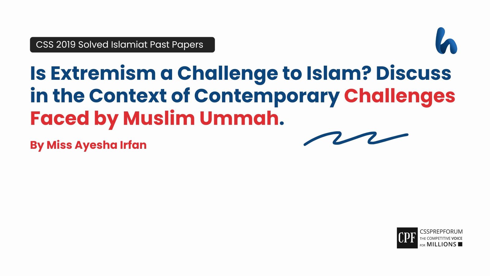 CSS 2019 Islamiyat Past Paper Question "Challenges of Extremism for Muslim Ummah." is solved by miss Ayesha Irfan...