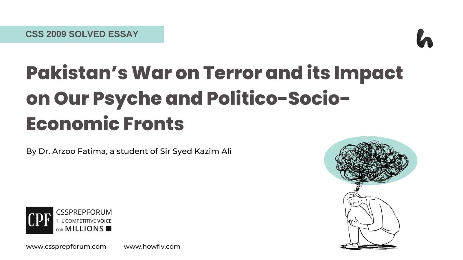 Pakistan’s War on Terror and its Impact on Our Psyche and Politico-Socio-Economic Fronts by Dr. Arzoo Fatima