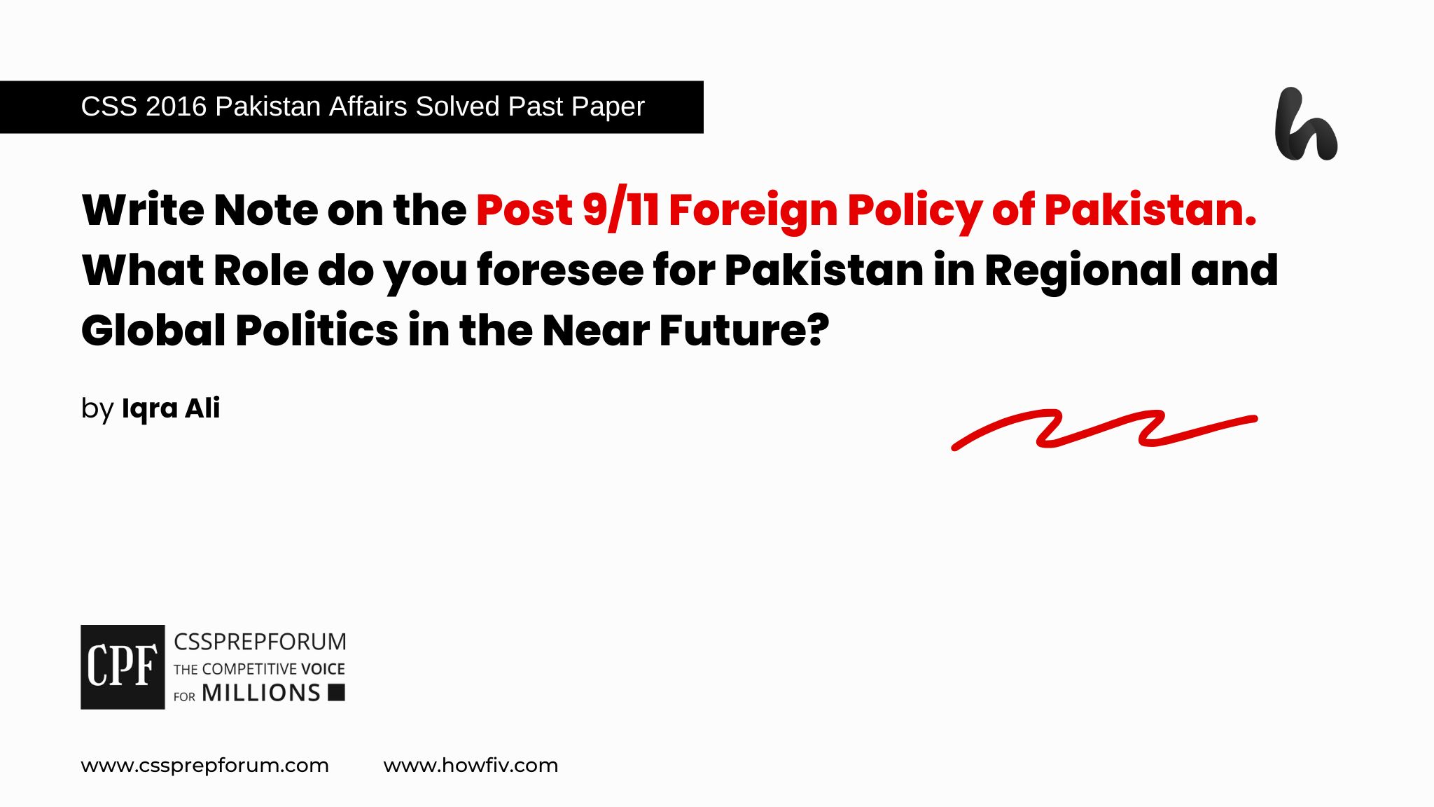 CSS 2016 Current Affairs Past Paper Question, "Post 9/11 Role of Pakistan in Global Politics" is solved by Miss Iqra Ali....