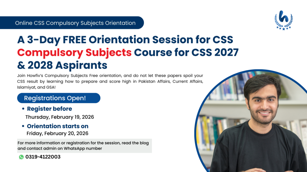 A 3-Day FREE Orientation Session for CSS Compulsory Subjects Course for CSS 2027 & 2028 Aspirants