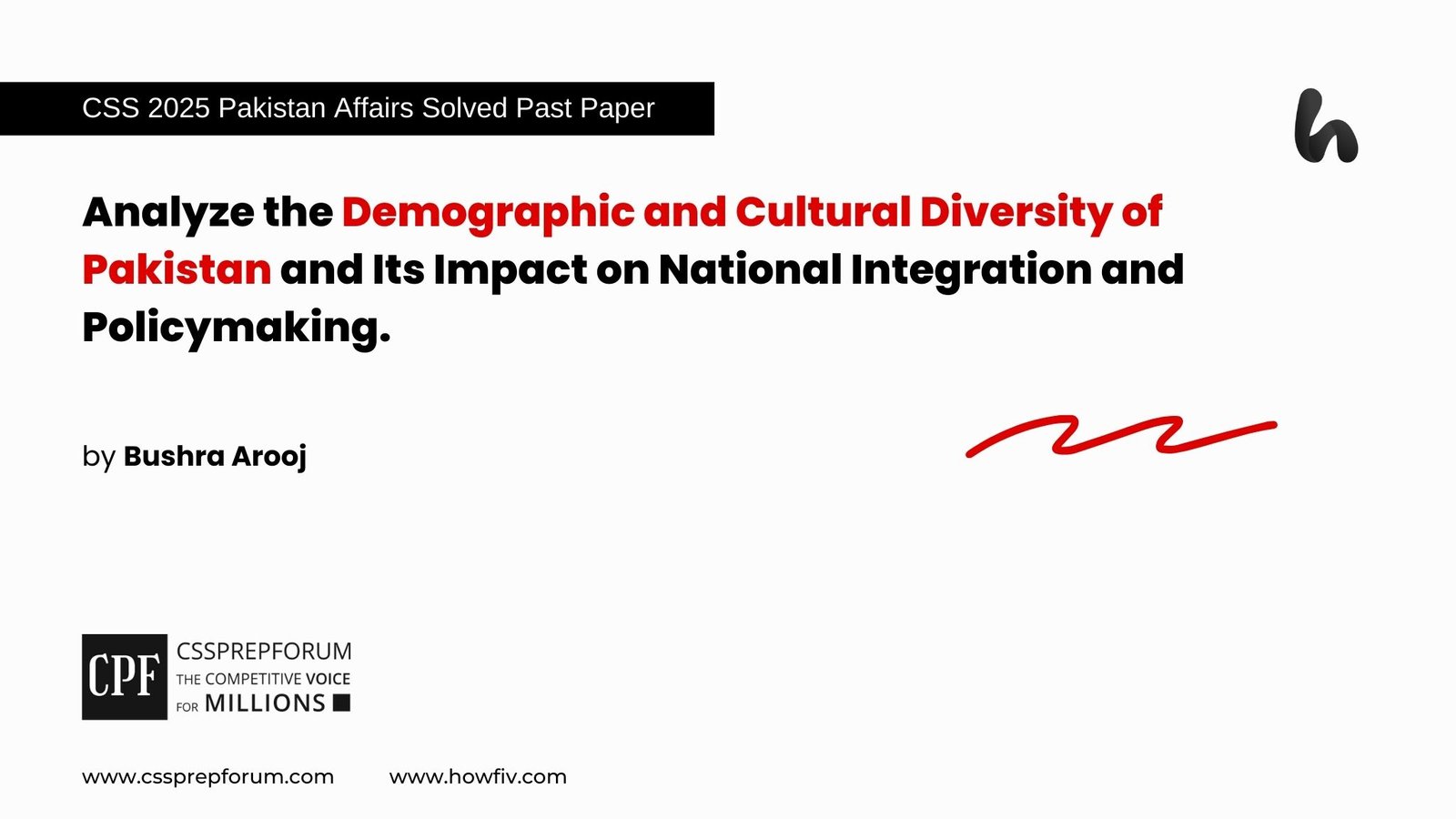 The Demographic and Cultural Diversity of Pakistan by Miss Bushra Arooj