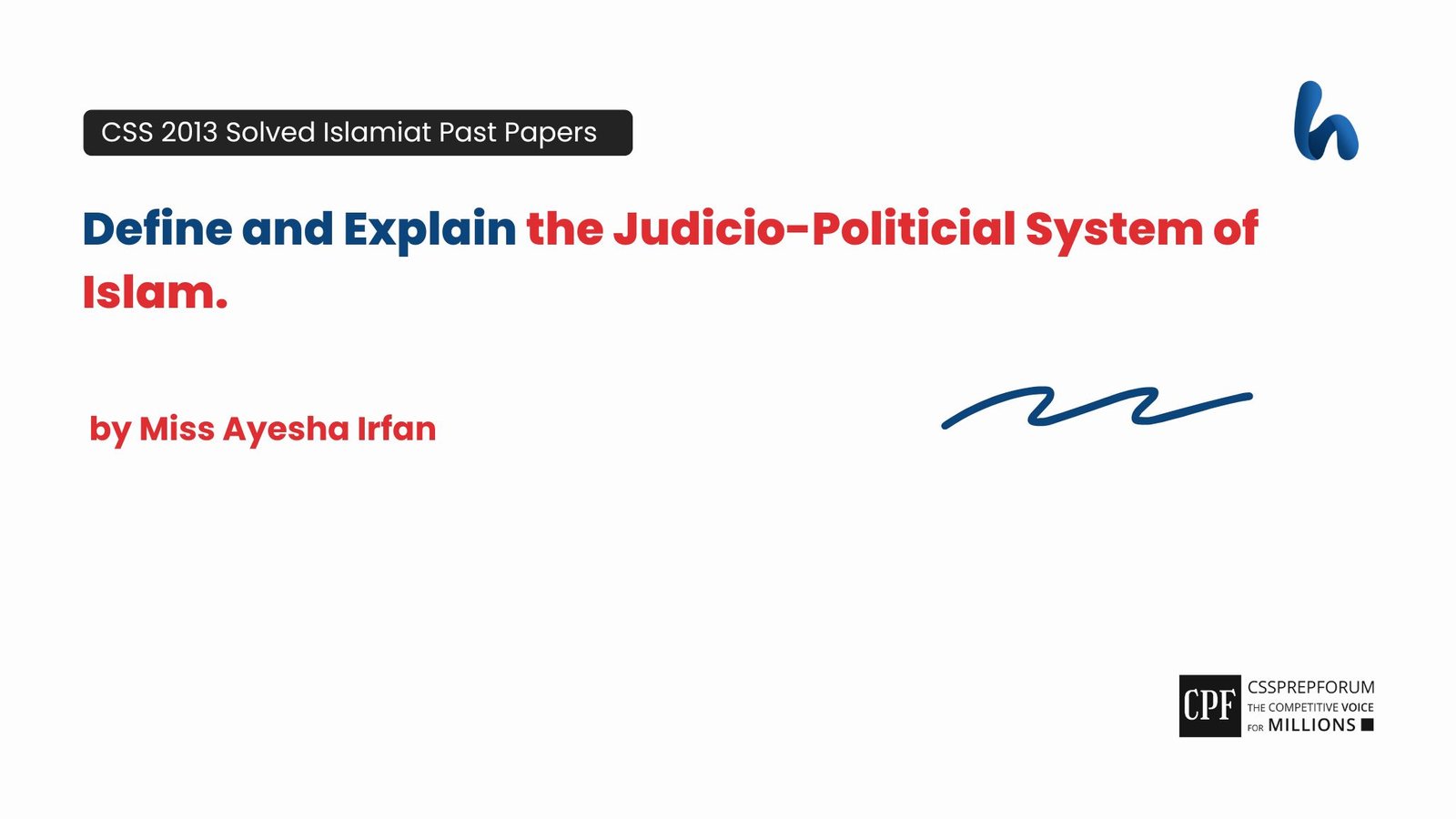 The Judicio-Political System of Islam by Miss Ayesha Irfan