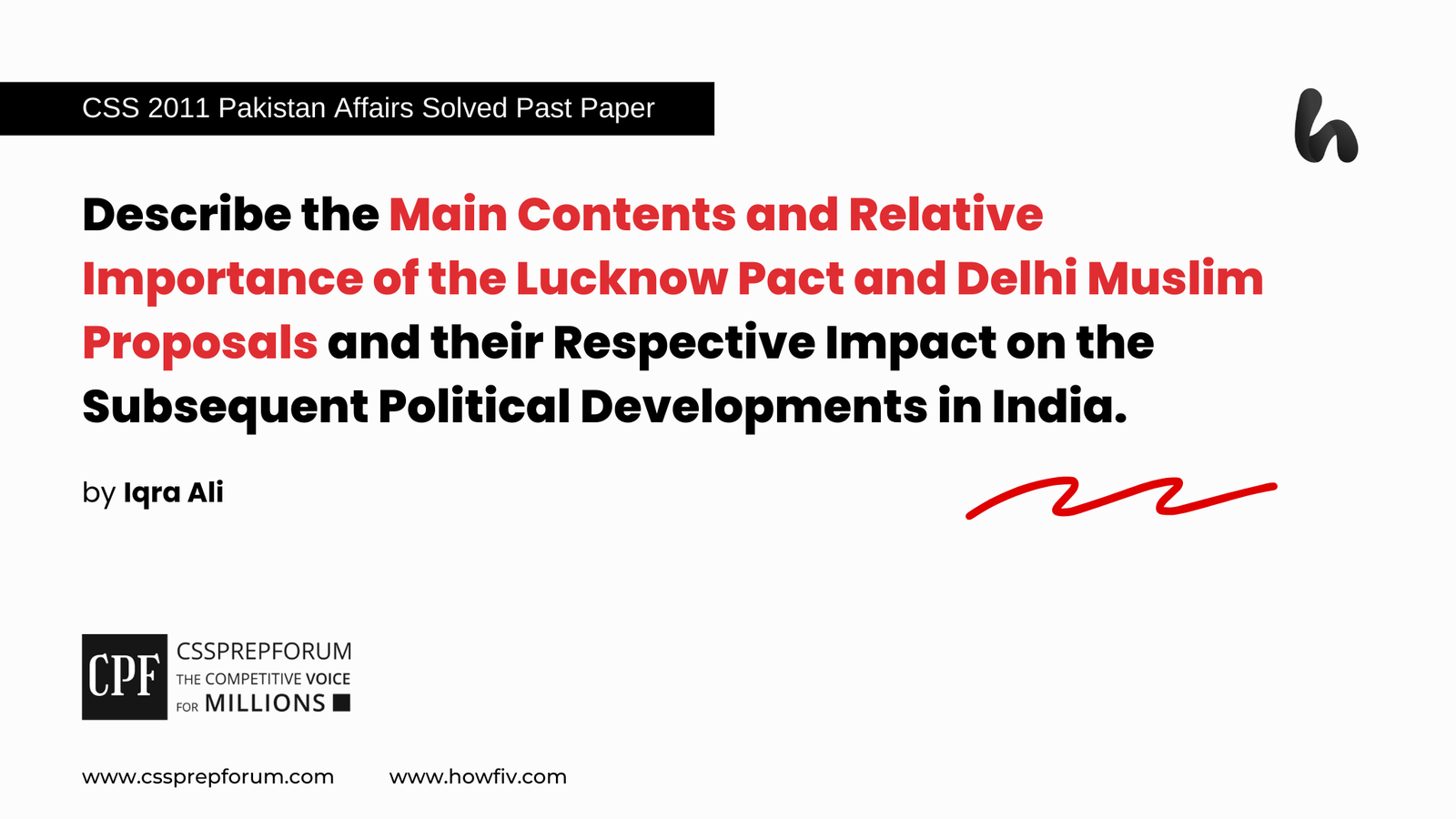 CSS 2011 Solved Pakistan Affairs Past Papers | Lucknow Pact, Delhi Muslim Proposals, and the Political Developments in India