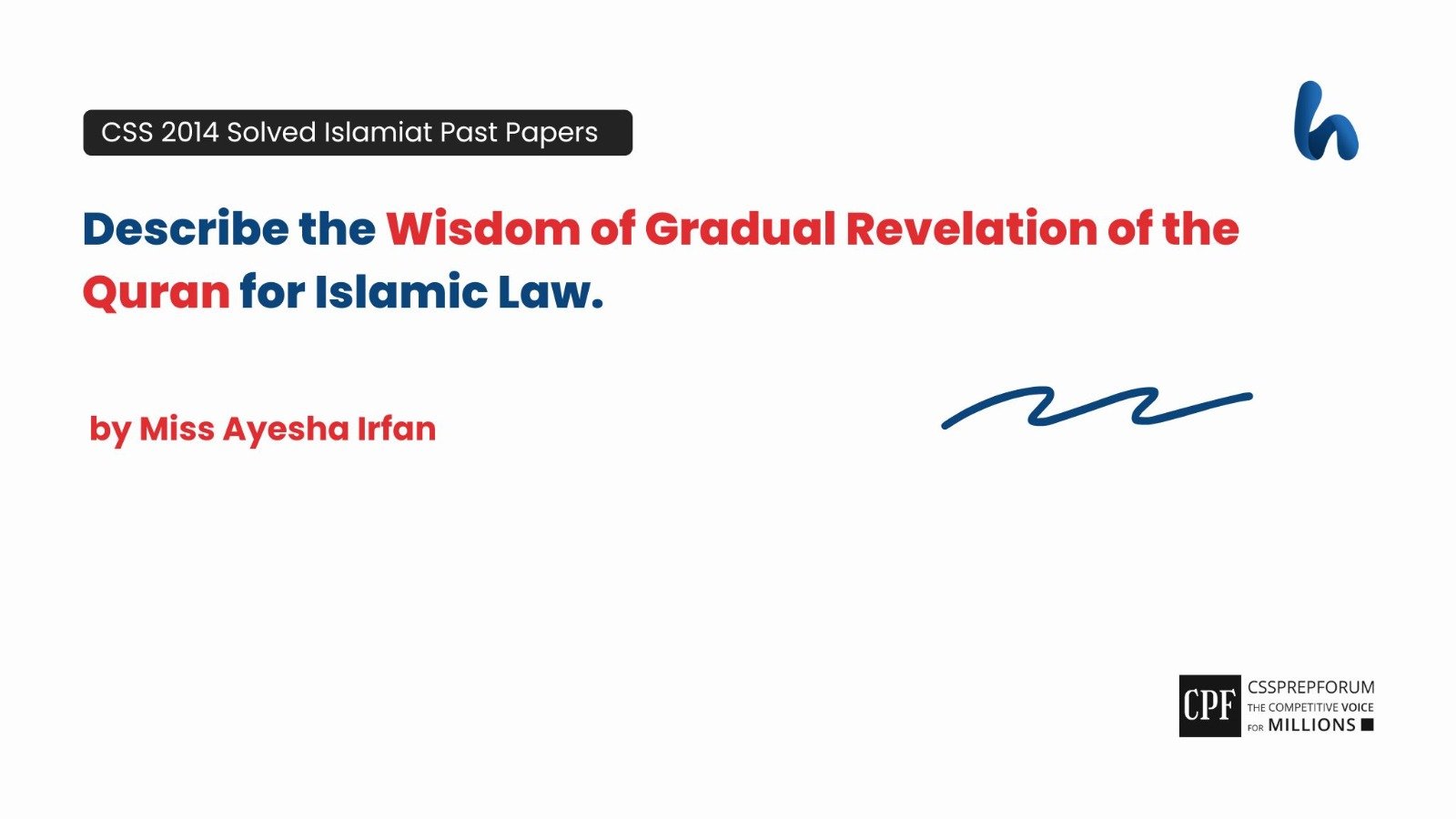 Gradual Revelation of the Quran for Islamic law by Miss Ayesha Irfan