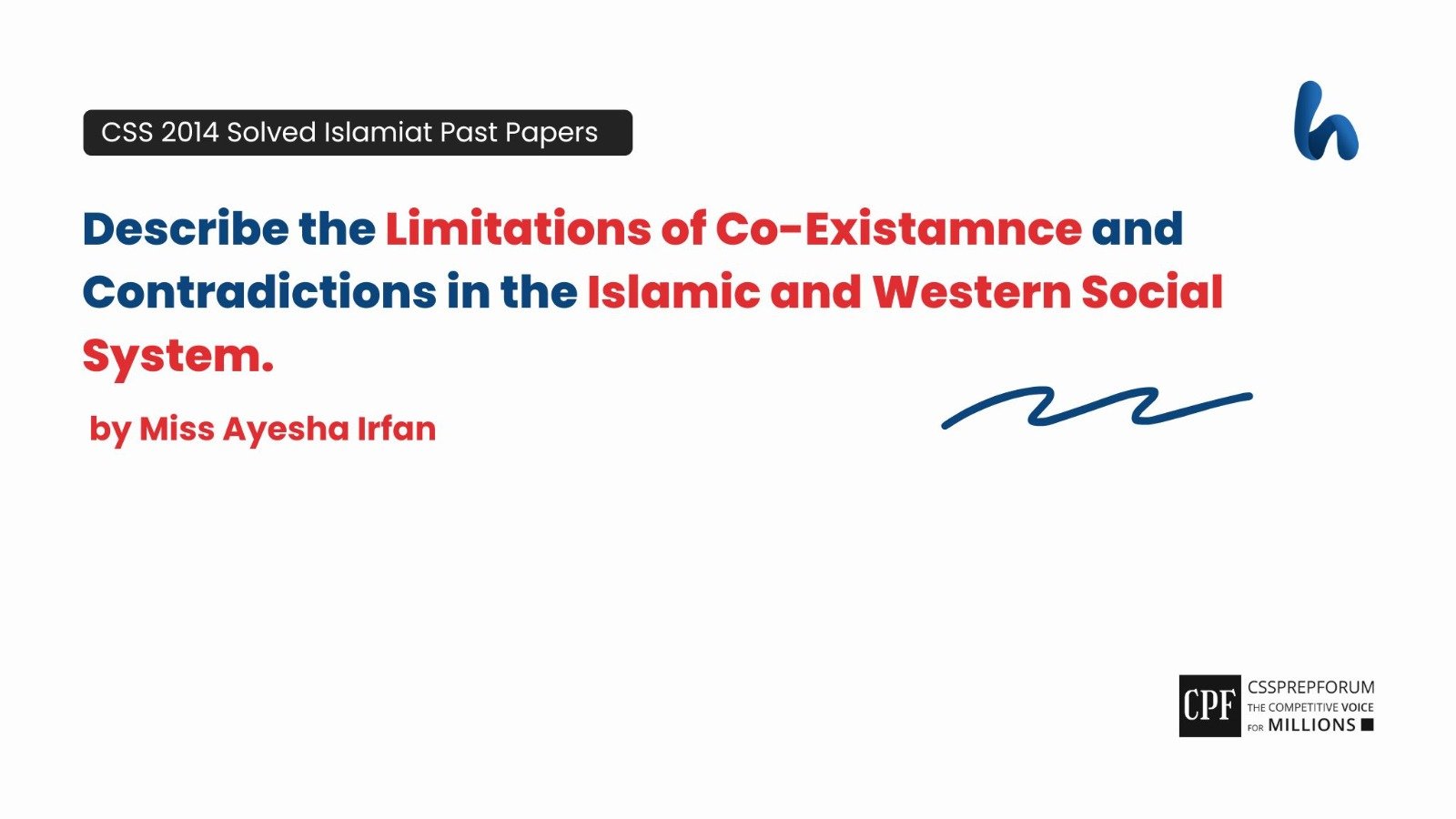 Limitations of Coexistence and Contradiction in the Islamic and Western social systems by Miss Ayesha Irfan