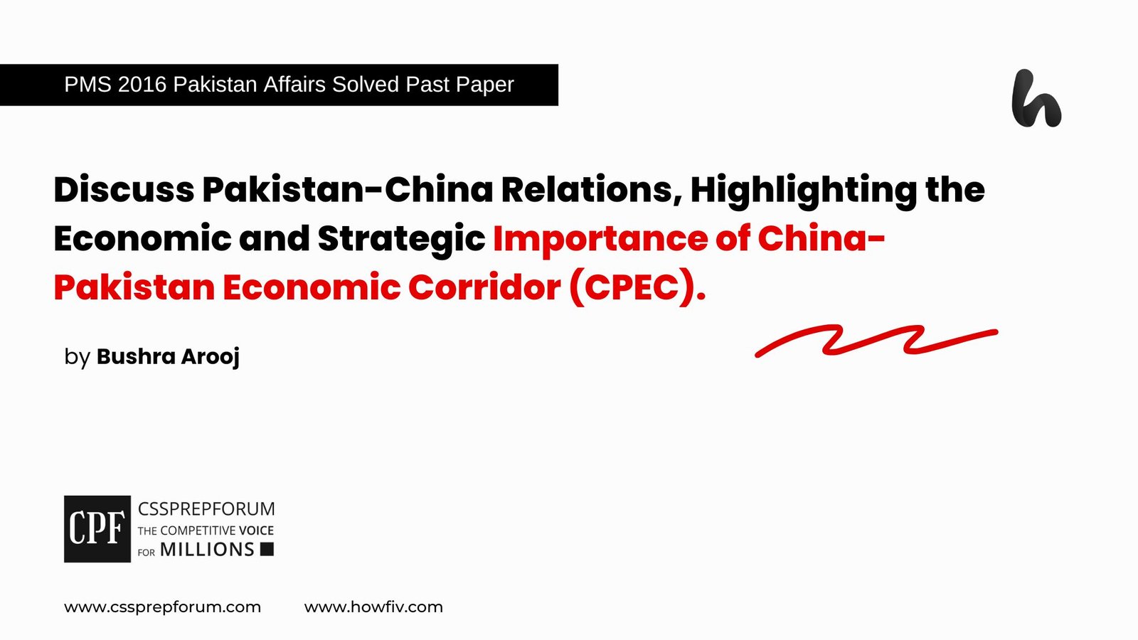 The Importance of China-Pakistan Economic Corridor (CPEC) by Miss Bushra Arooj