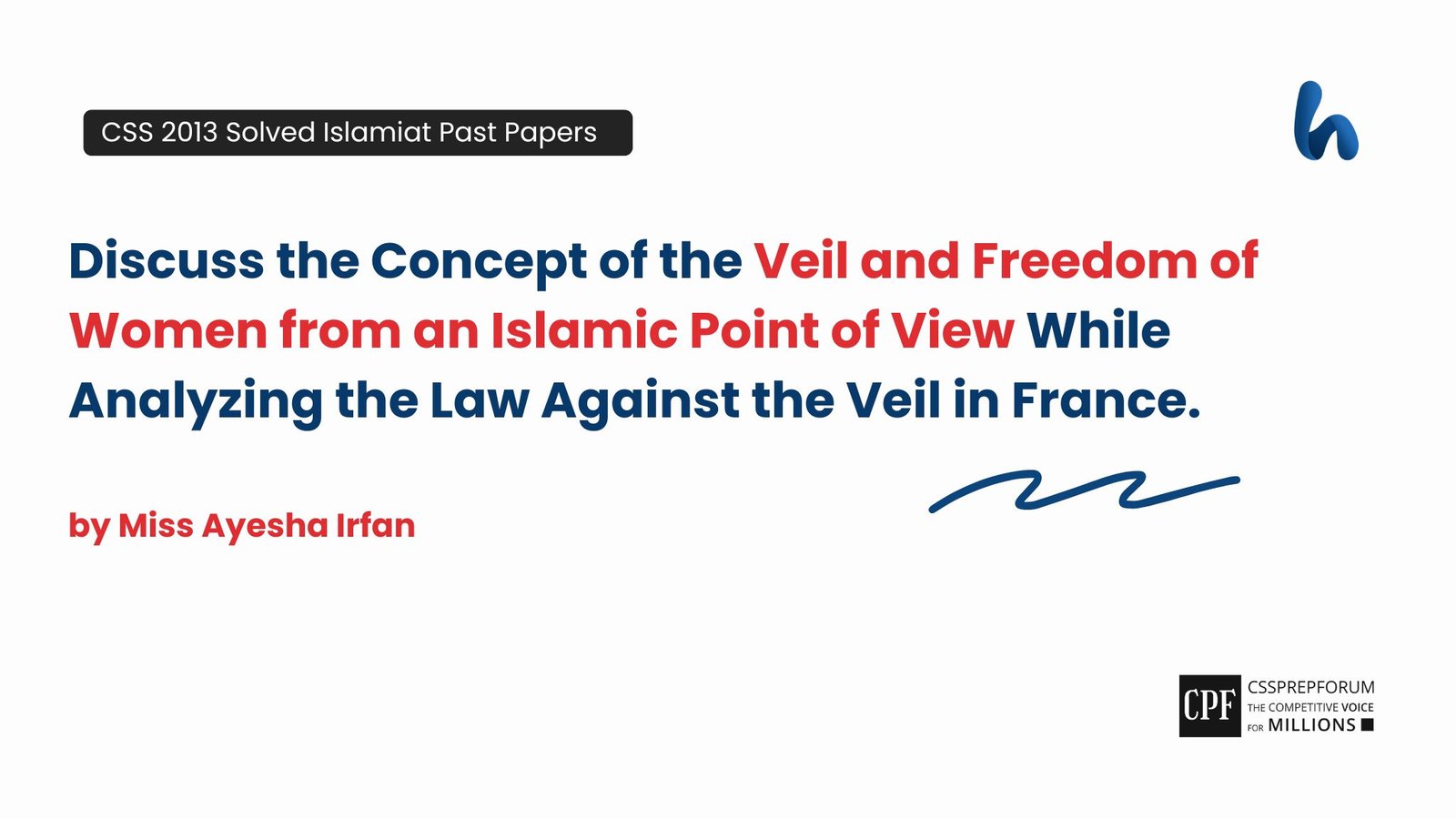 The Concept of the Veil and Freedom of Women by Miss Ayesha Irfan