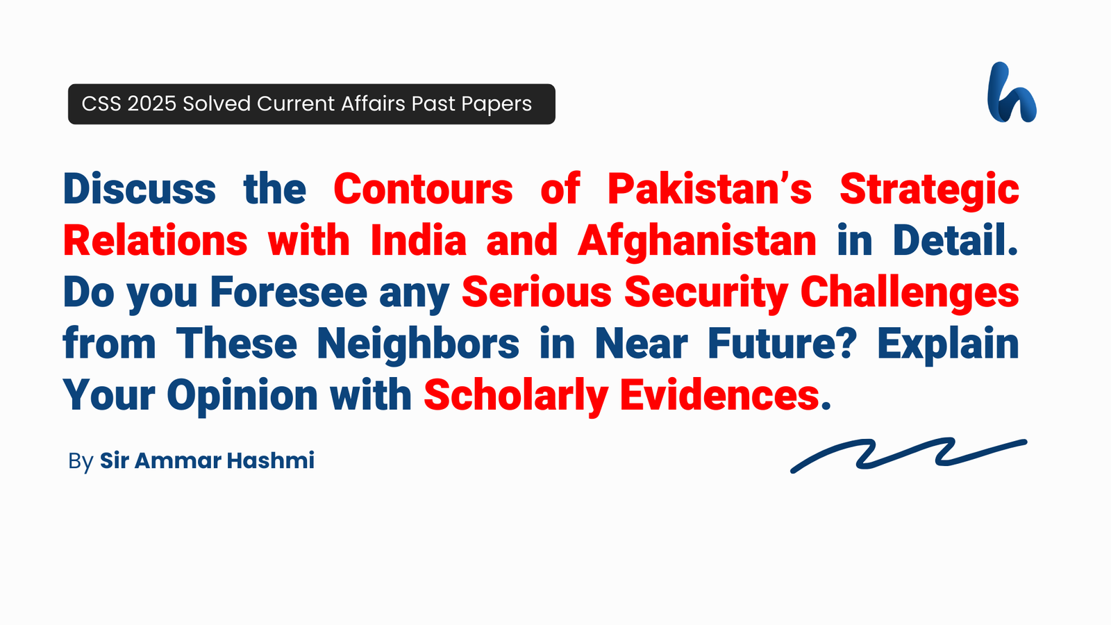 Pakistan’s Strategic Relations with India and Afghanistan