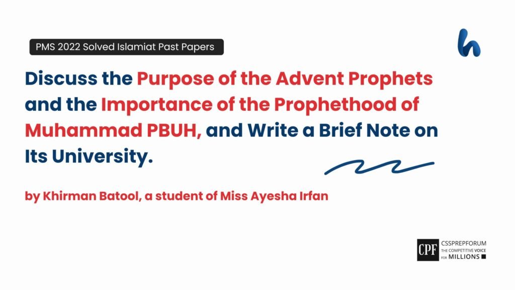 The Purpose of the Advent Prophets by Khirman Batool