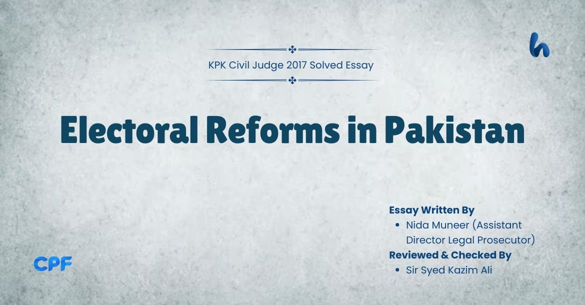 Electoral Reforms in Pakistan