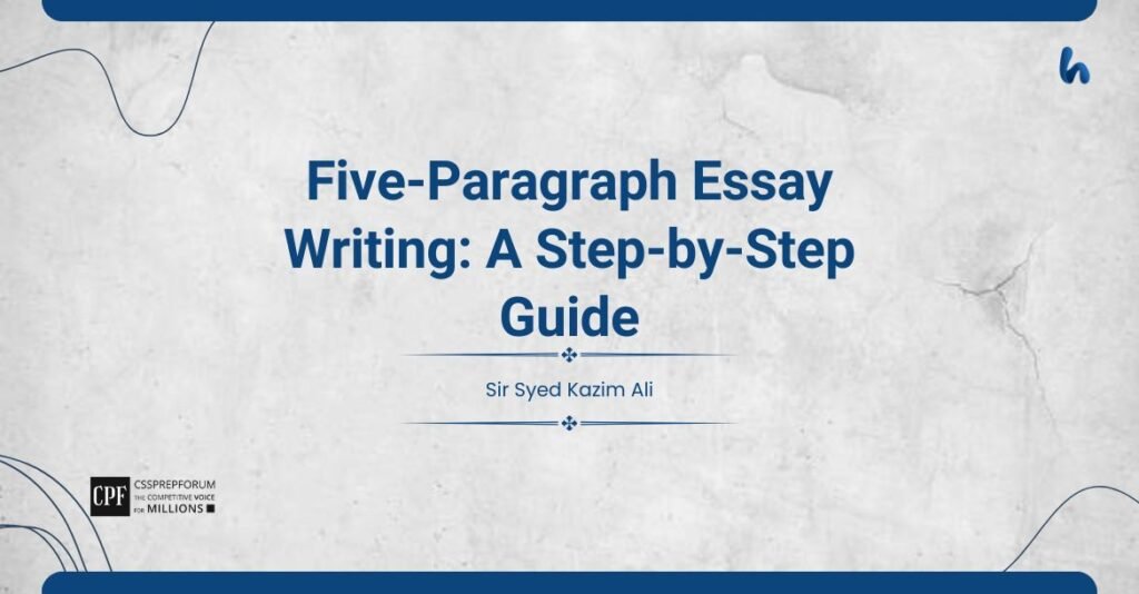 Five-Paragraph Essay Writing A Step-by-Step Guide