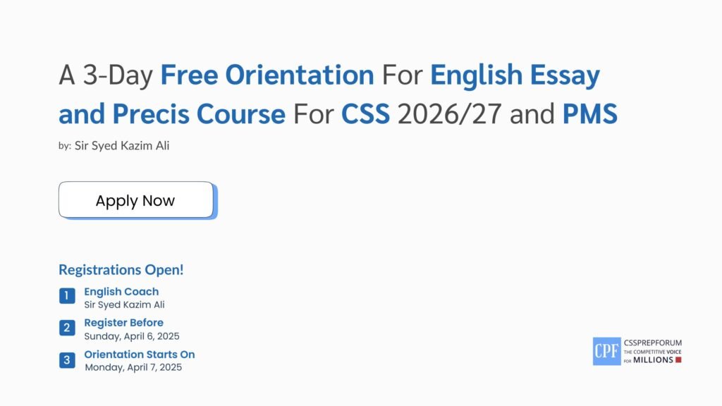 Free Orientation For English Essay and Precis Course For CSS