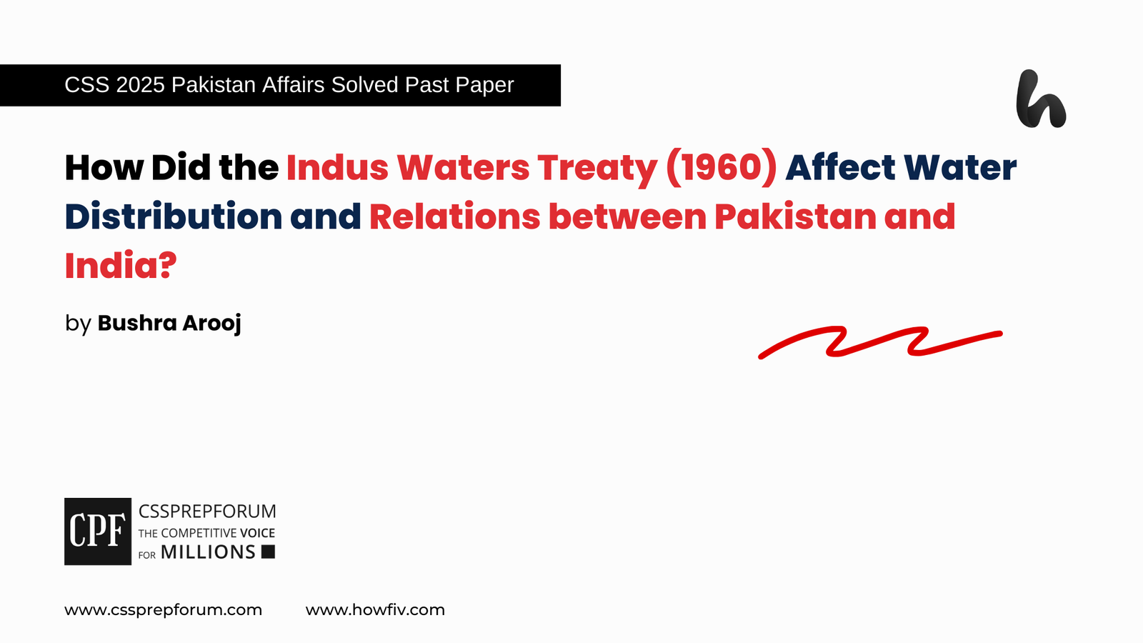 How Did the Indus Waters Treaty (1960) Affect Water Distribution and Relations between Pakistan and India?