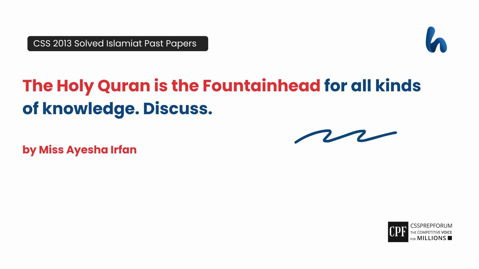 The Holy Quran is the Fountainhead of knowledge by Miss Ayesha Irfan